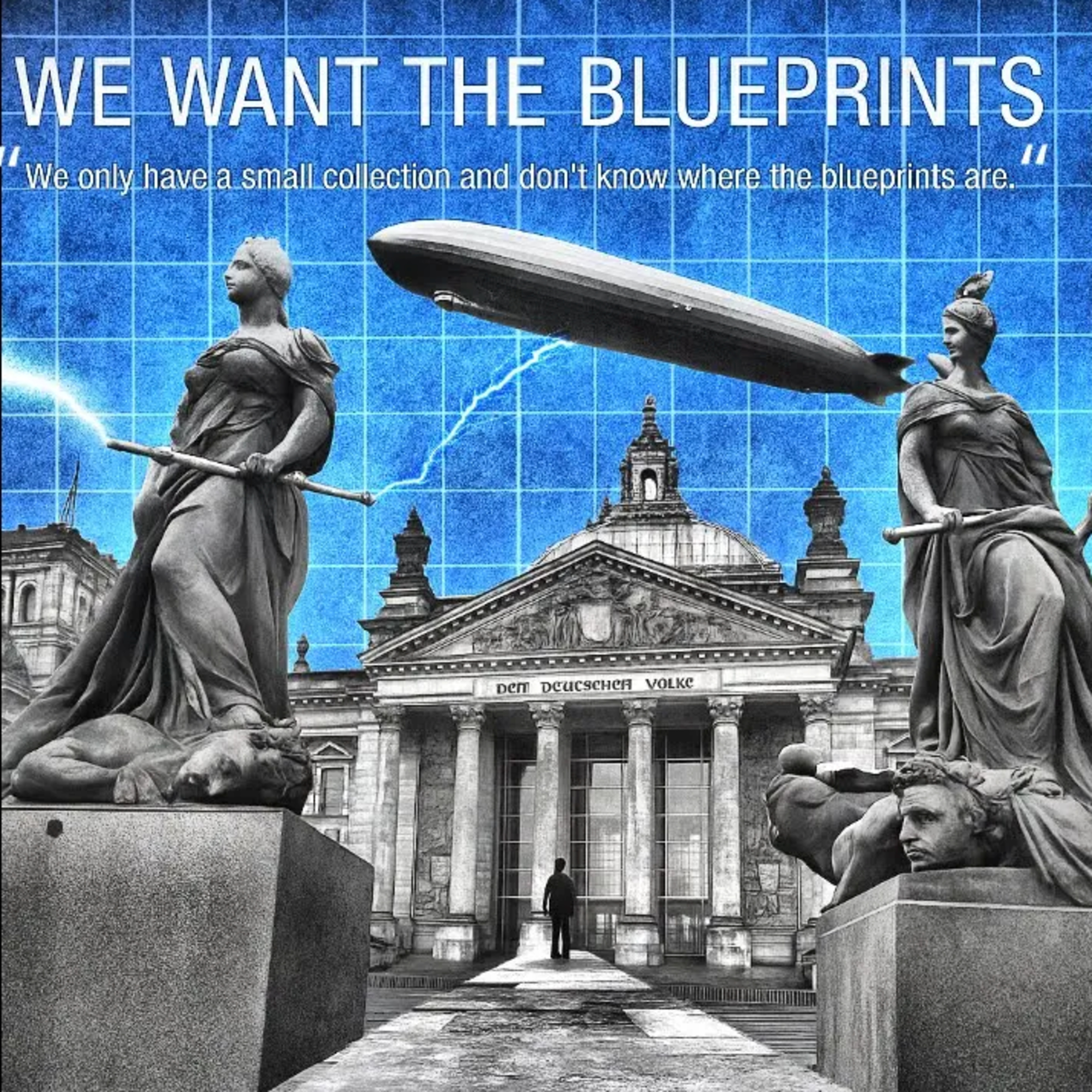 We Want the Blueprints