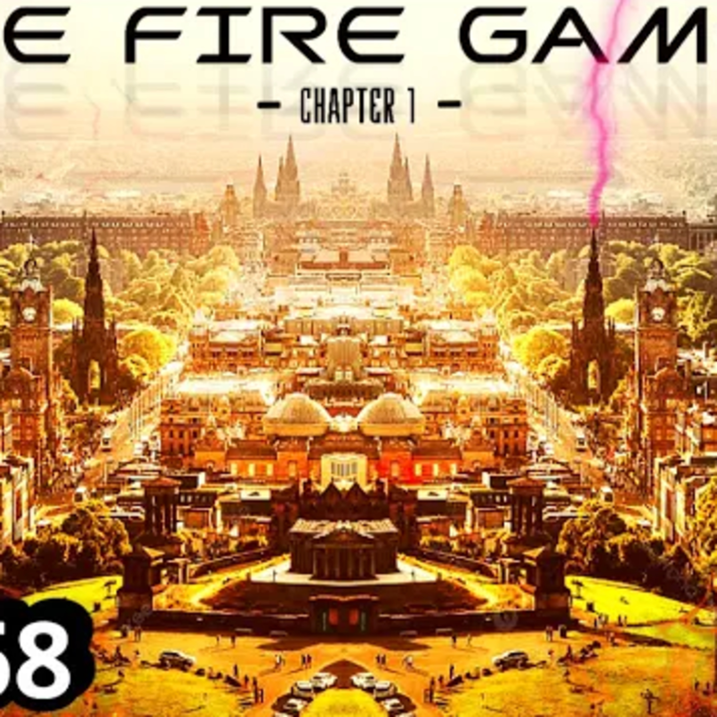 The Old World Fire Games - Chapter 1 (Edinburgh, Scotland)