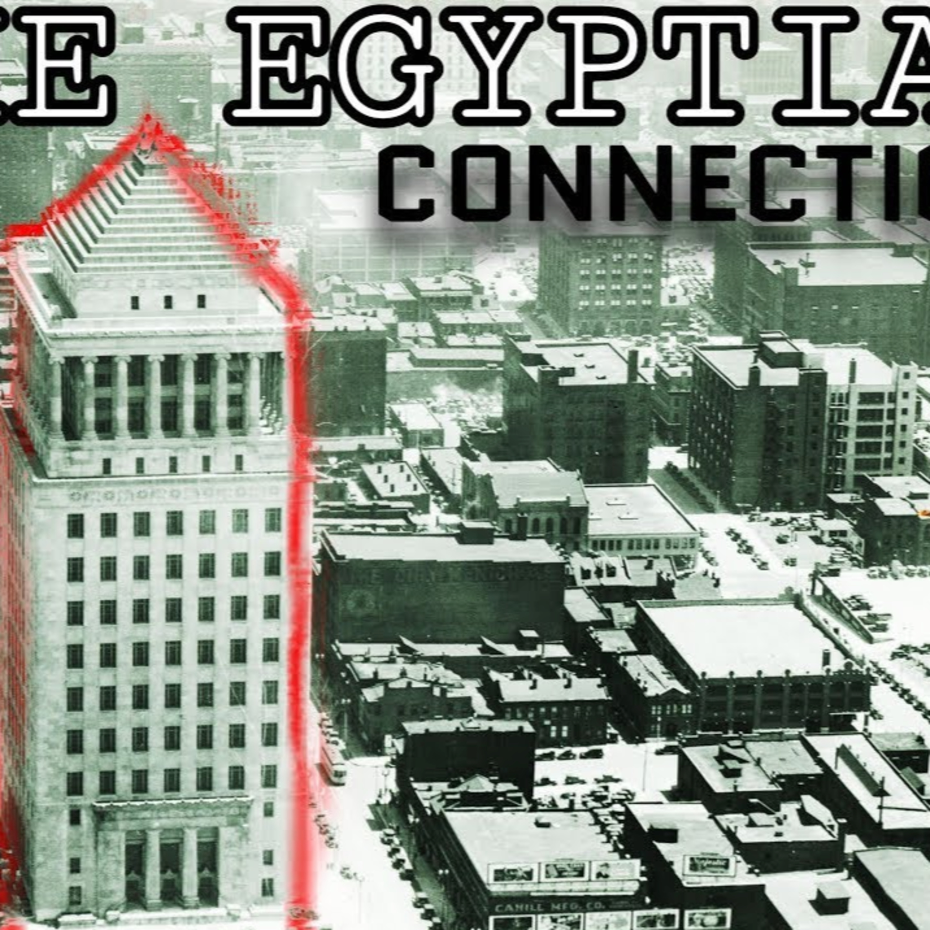 St. Louis, The Gateway to Egypt Pt. 1 episode artwork
