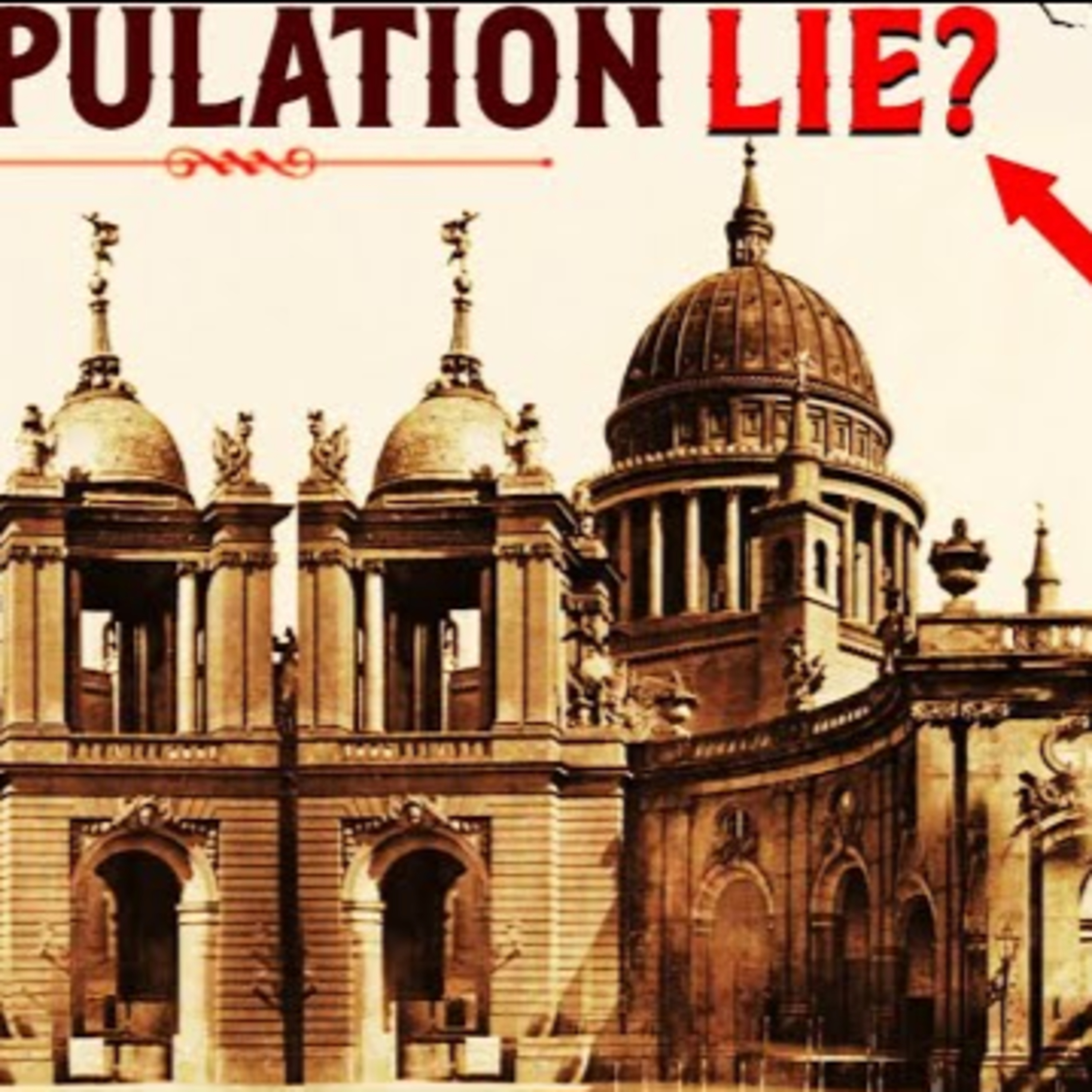 The World Population Lie?