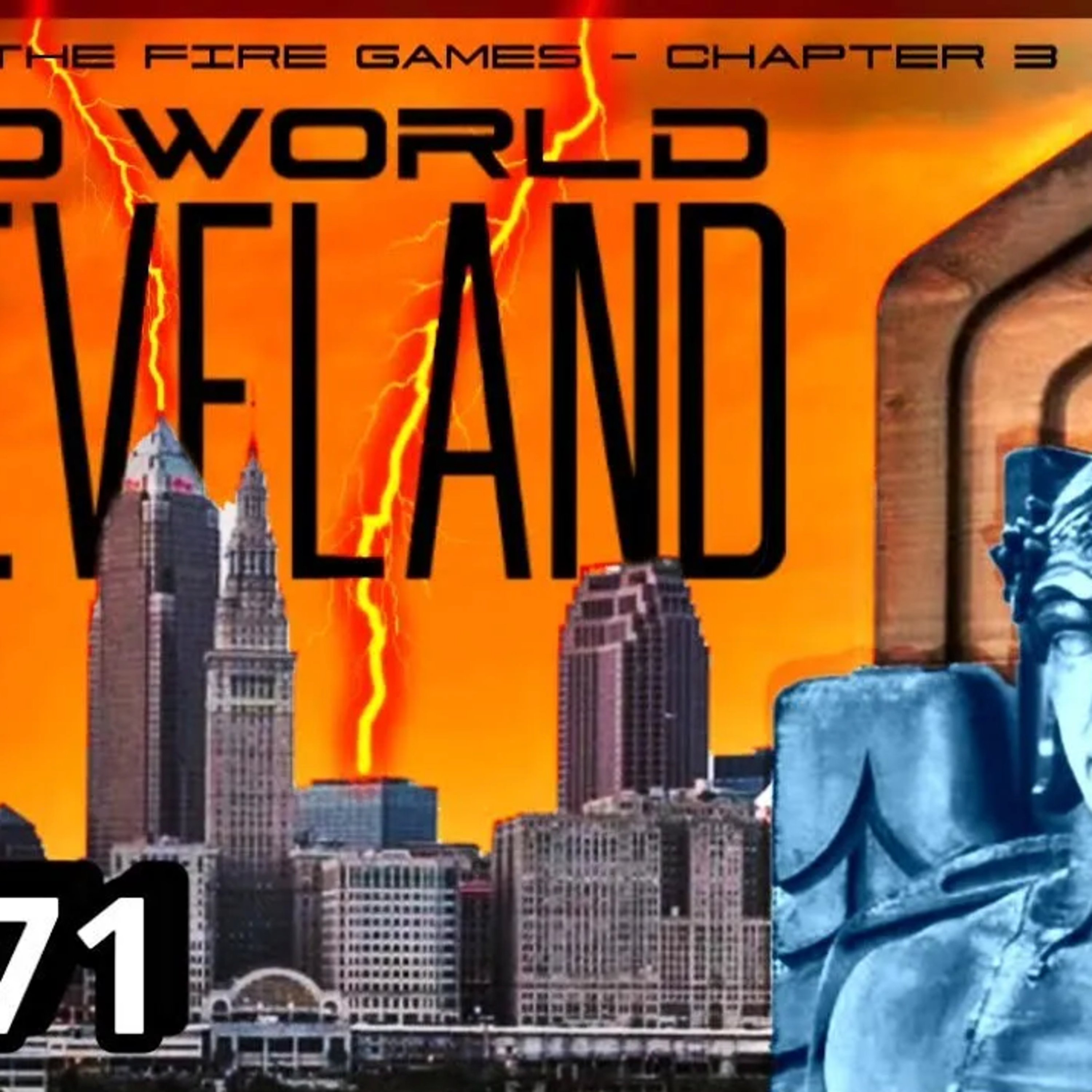 The Old World Fire Games - Chapter 3 (Cleveland, Ohio)