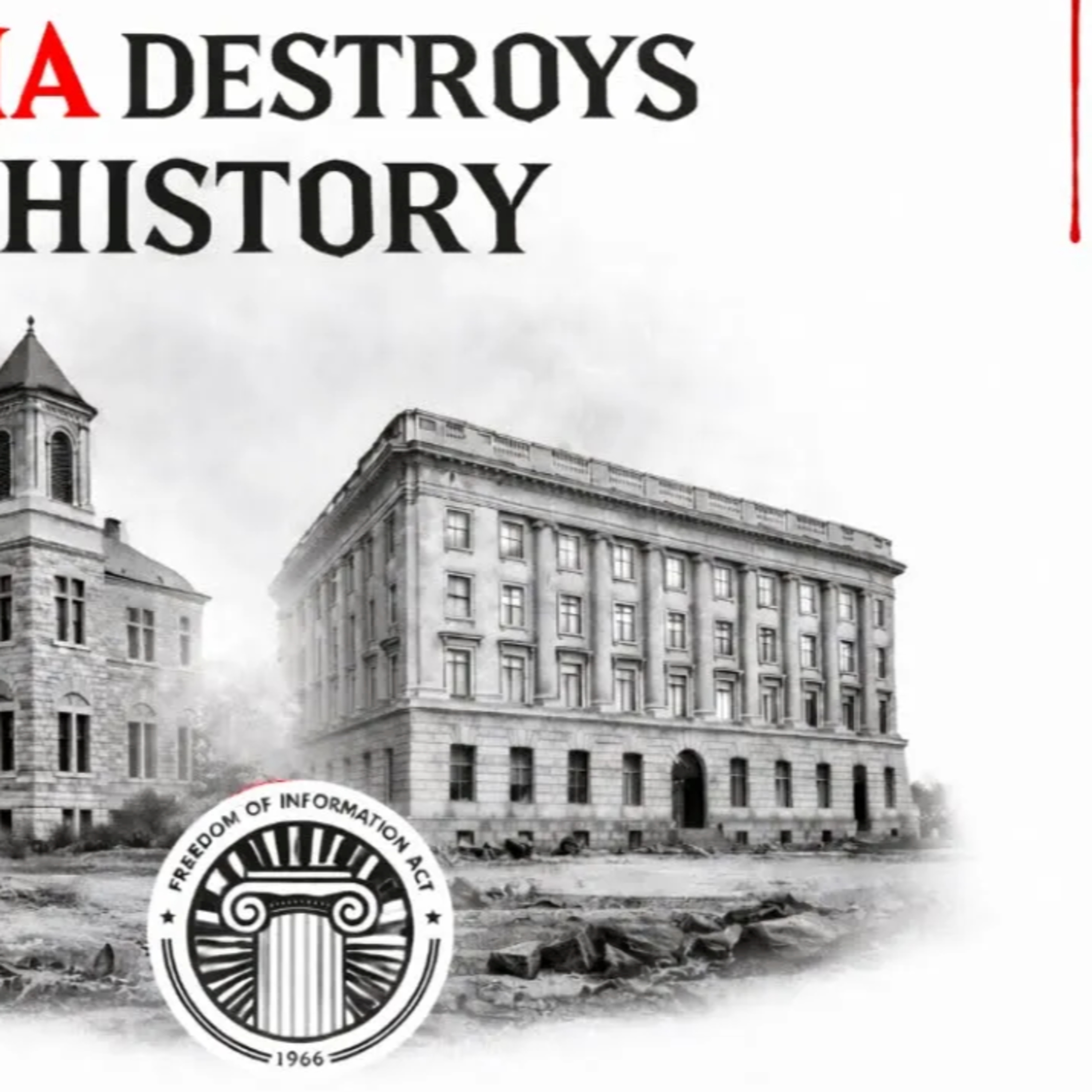 FOIA is Destroying History episode artwork