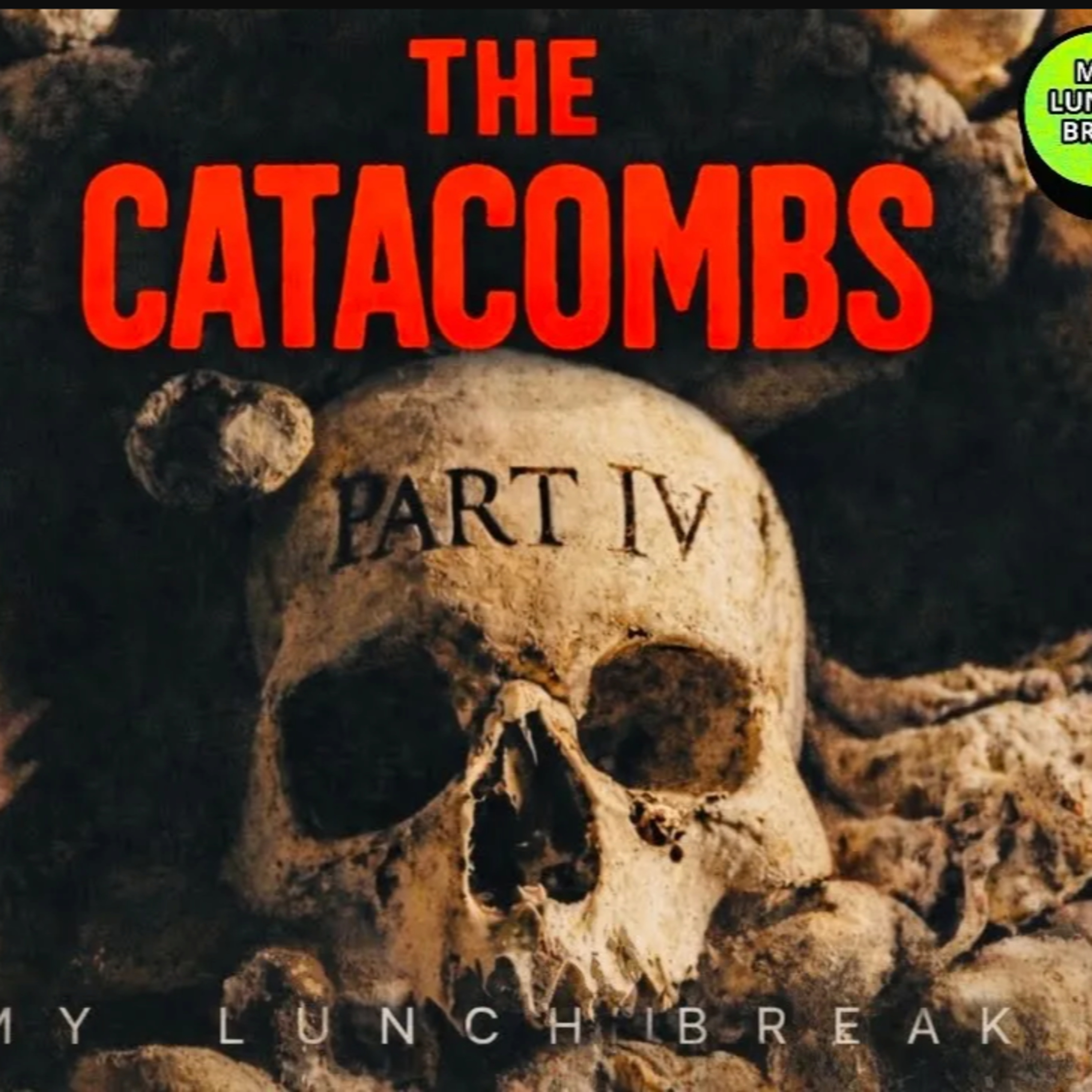 The Catacombs - Pt 4 episode artwork