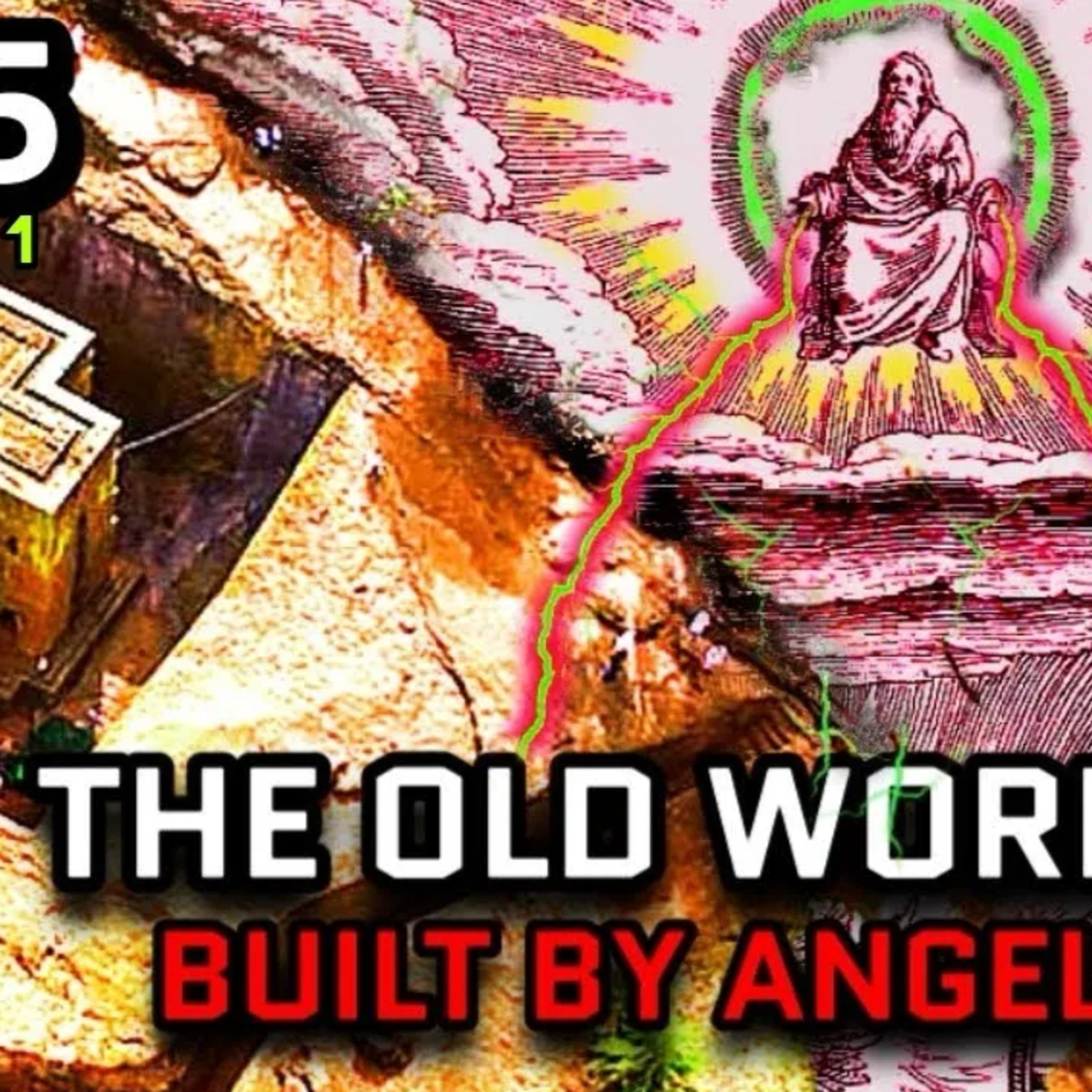 Angels Helped Build the Old World? - Pt 1 episode artwork