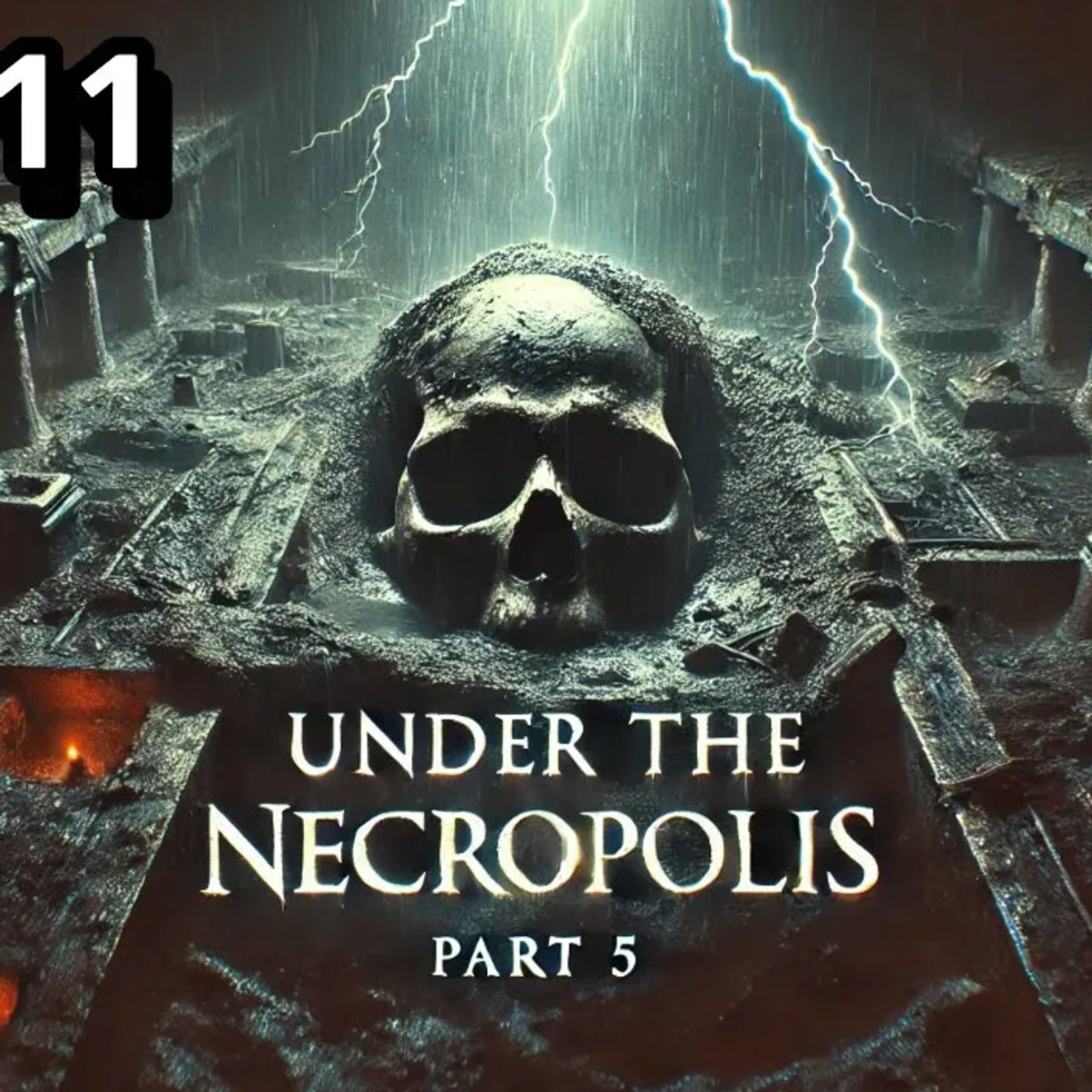 Under The Necropolis - Pt 5 episode artwork