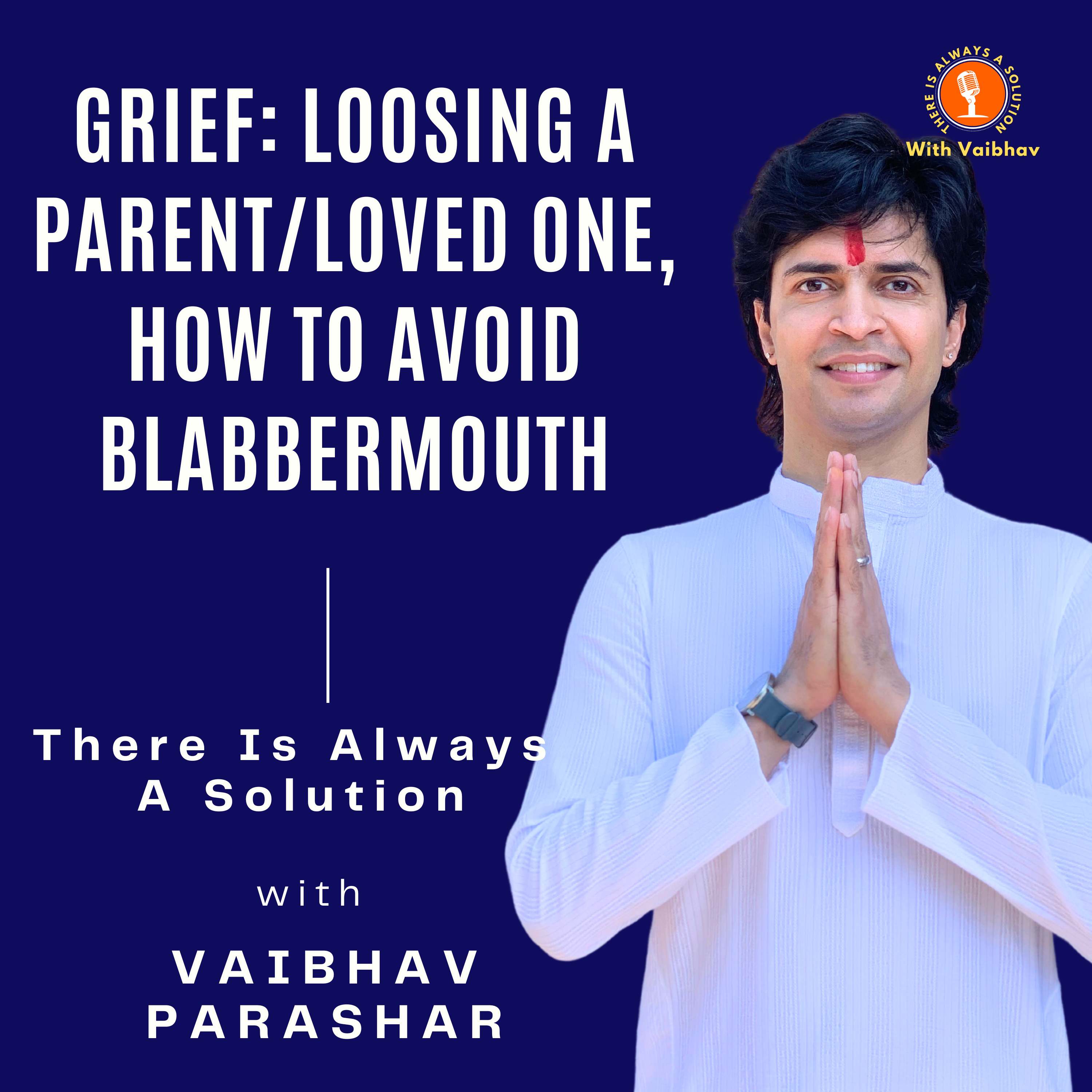 There Is Always A Solution With Vaibhav Parashar
