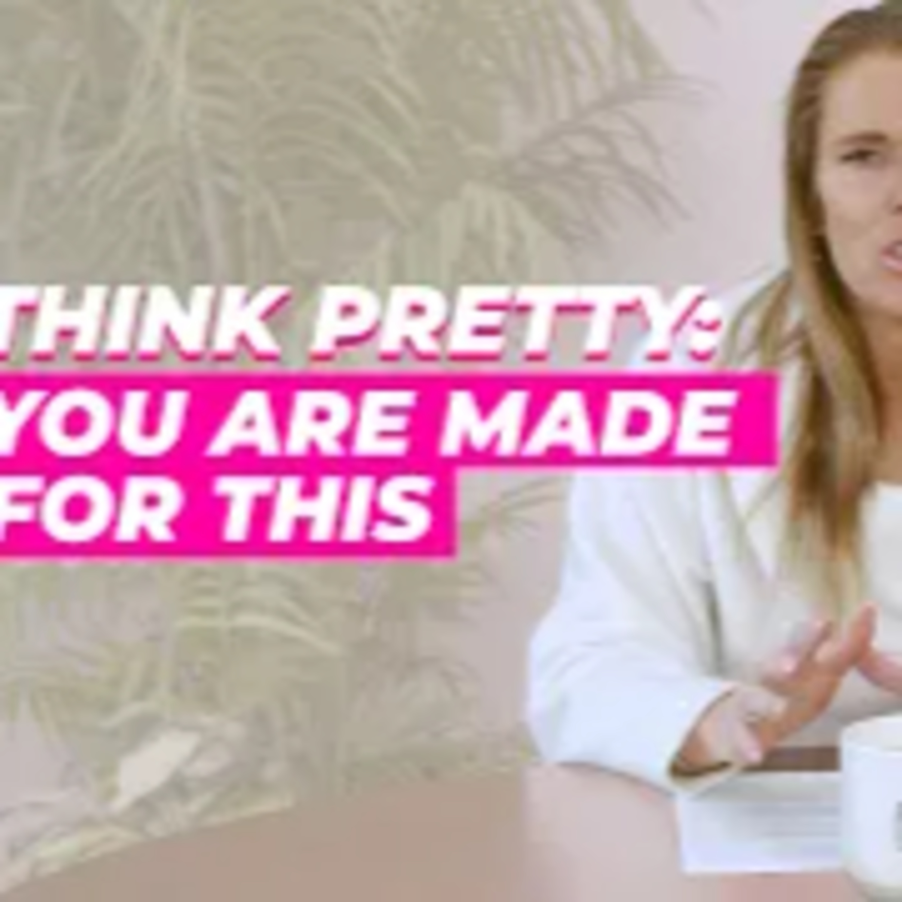 Think Pretty: A Pretty Sisters Podcast