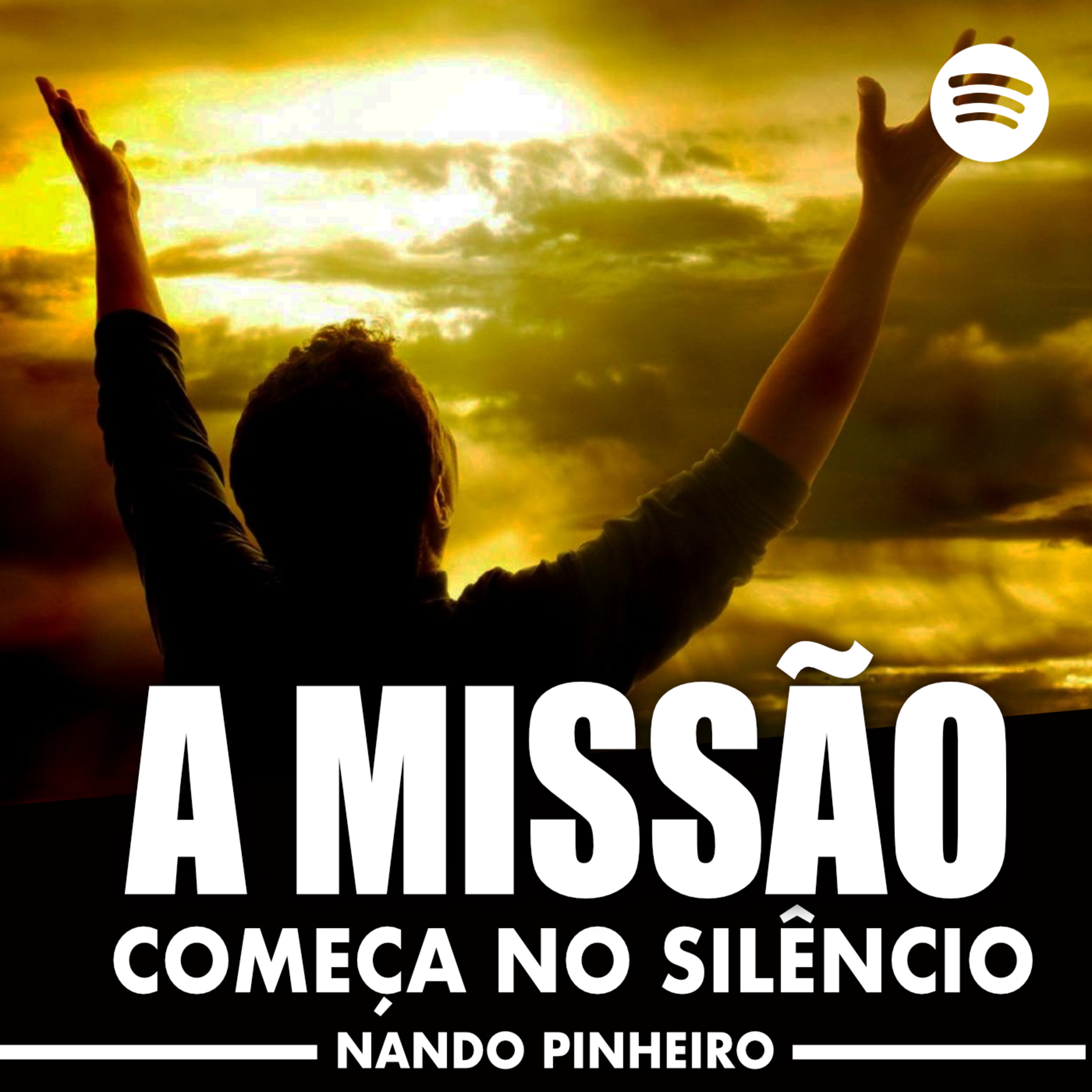 A MISSÃO COMEÇA NO SILÊNCIO - MOTIVACIONAL