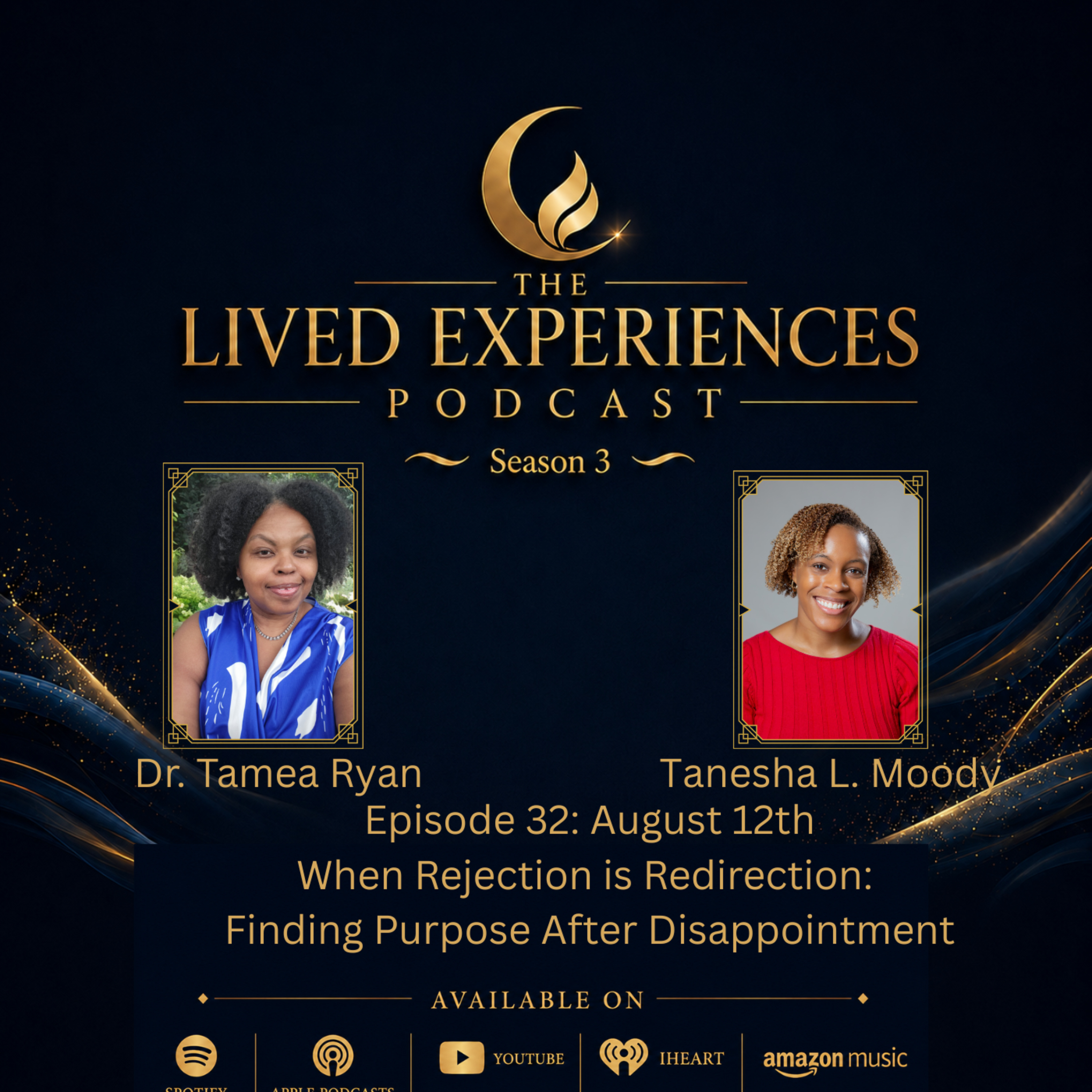 When Rejection is Redirection: Finding Purpose After Disappointment: The Lived Experiences Podcast episode artwork