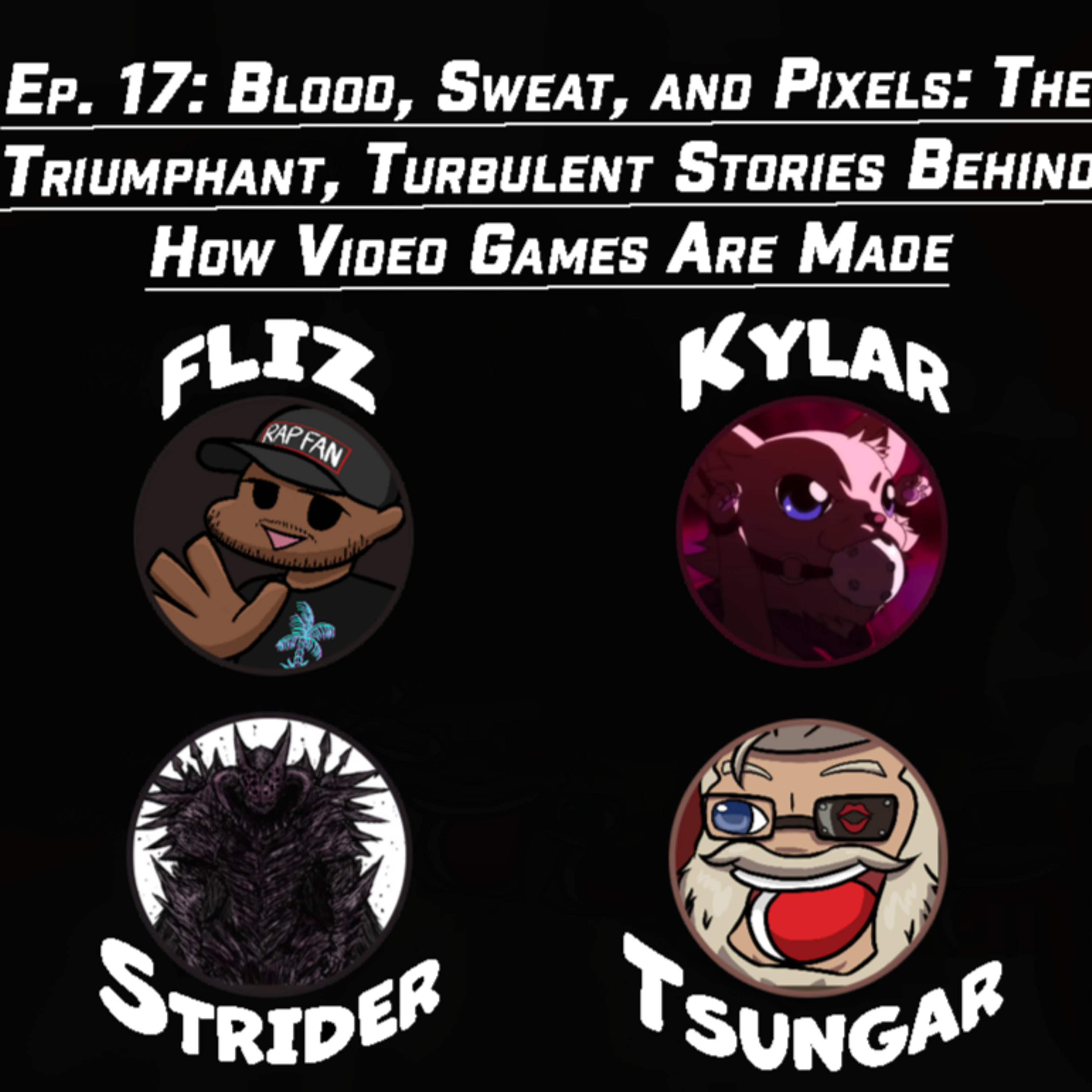Ep. 17: Blood, Sweat, and Pixels: The Triumphant, Turbulent Stories Behind How Video Games Are Made episode artwork