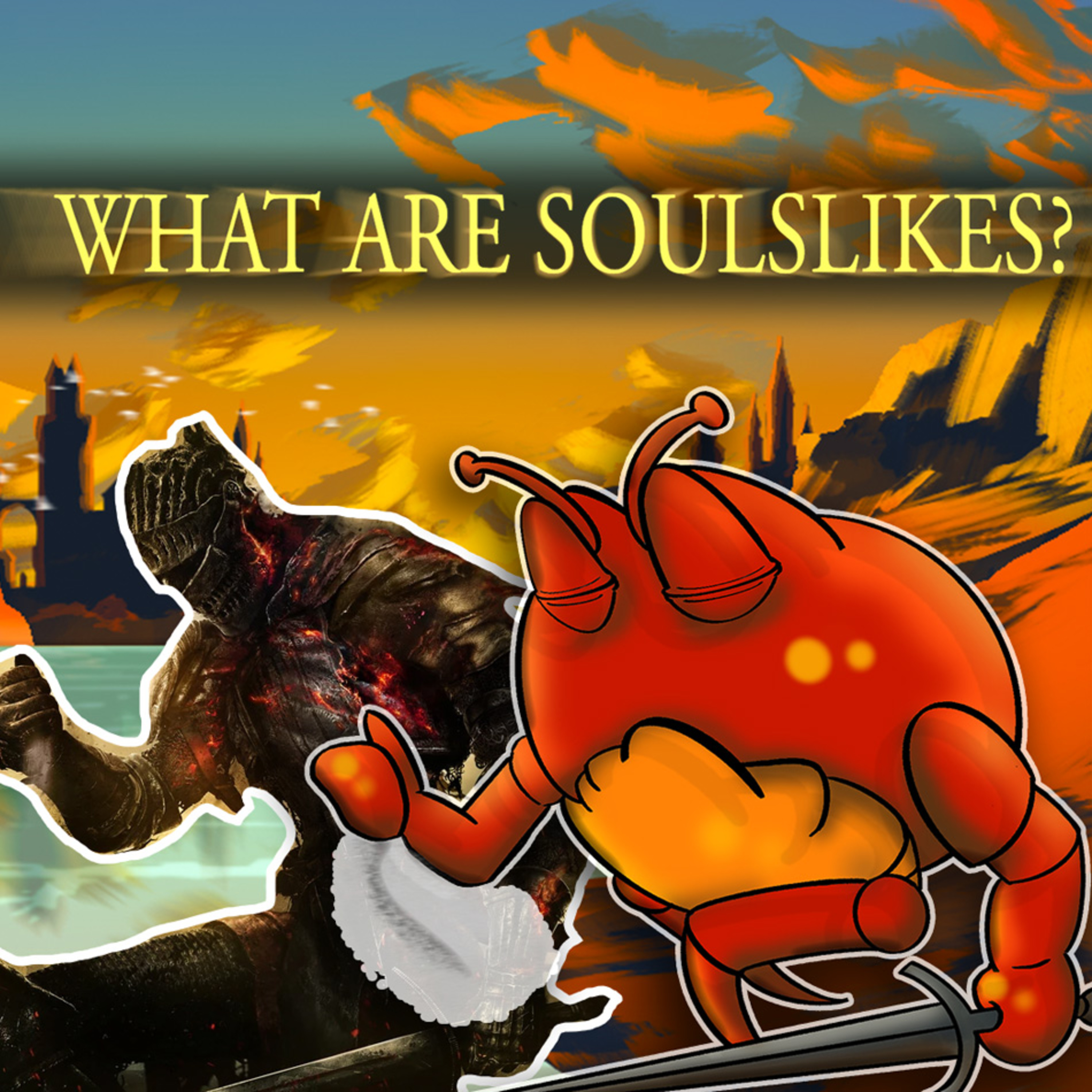 Ep. 91: What Are Soulslikes?