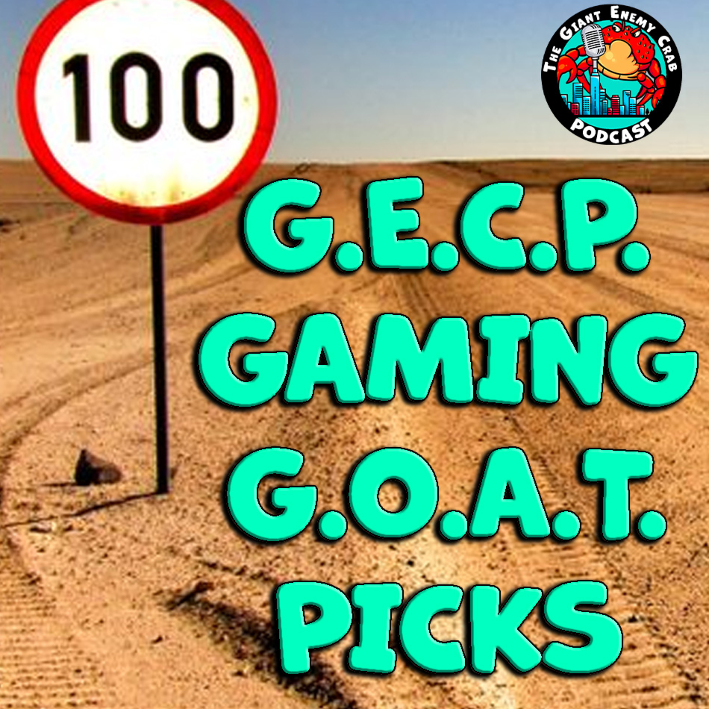 Ep. 100: Our Greatest Games of All Time Special! episode artwork