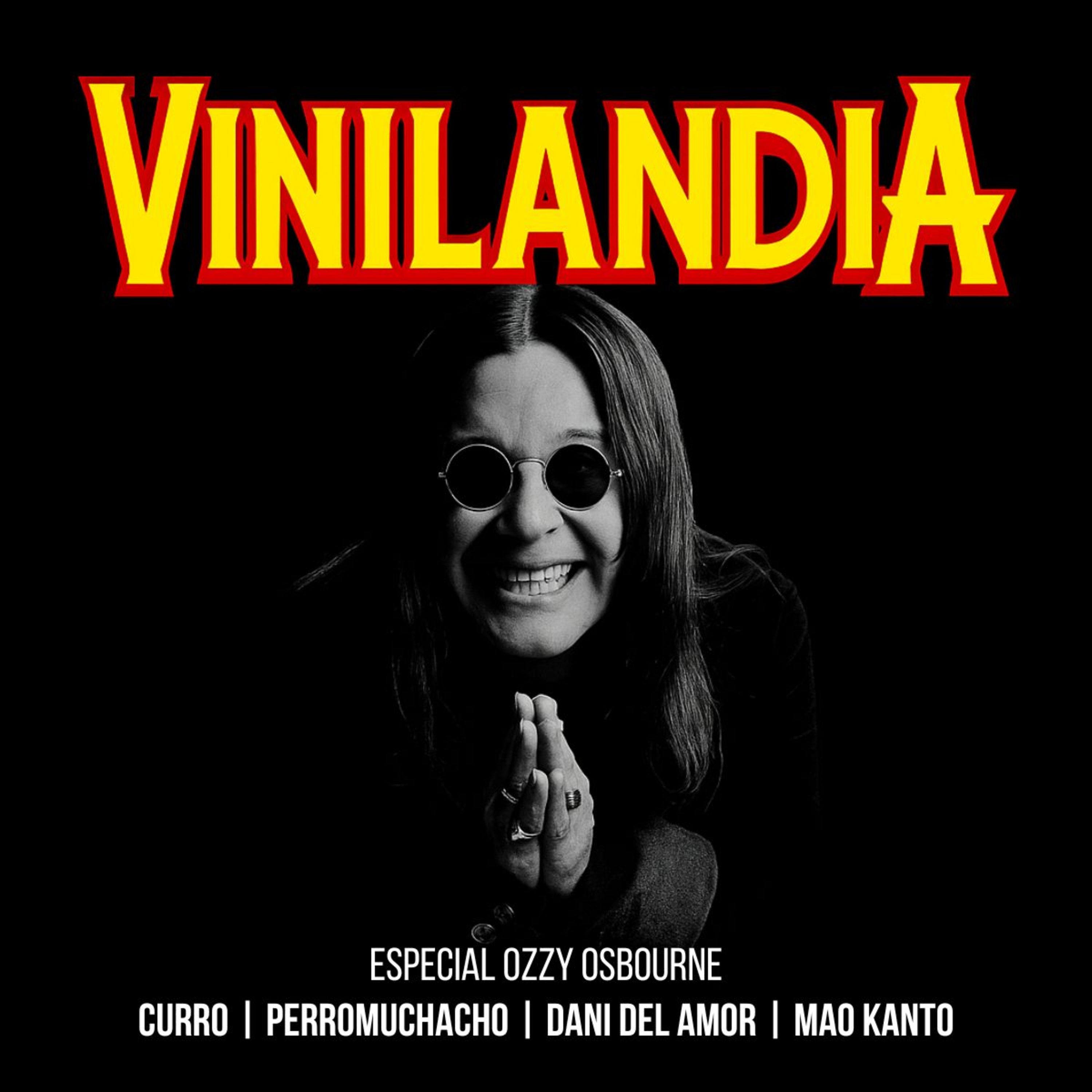 VINILANDIA Vol.59 - ESPECIAL OZZY con MAO KANTO, DANI DEL AMOR y PERRO MUCHACHO -