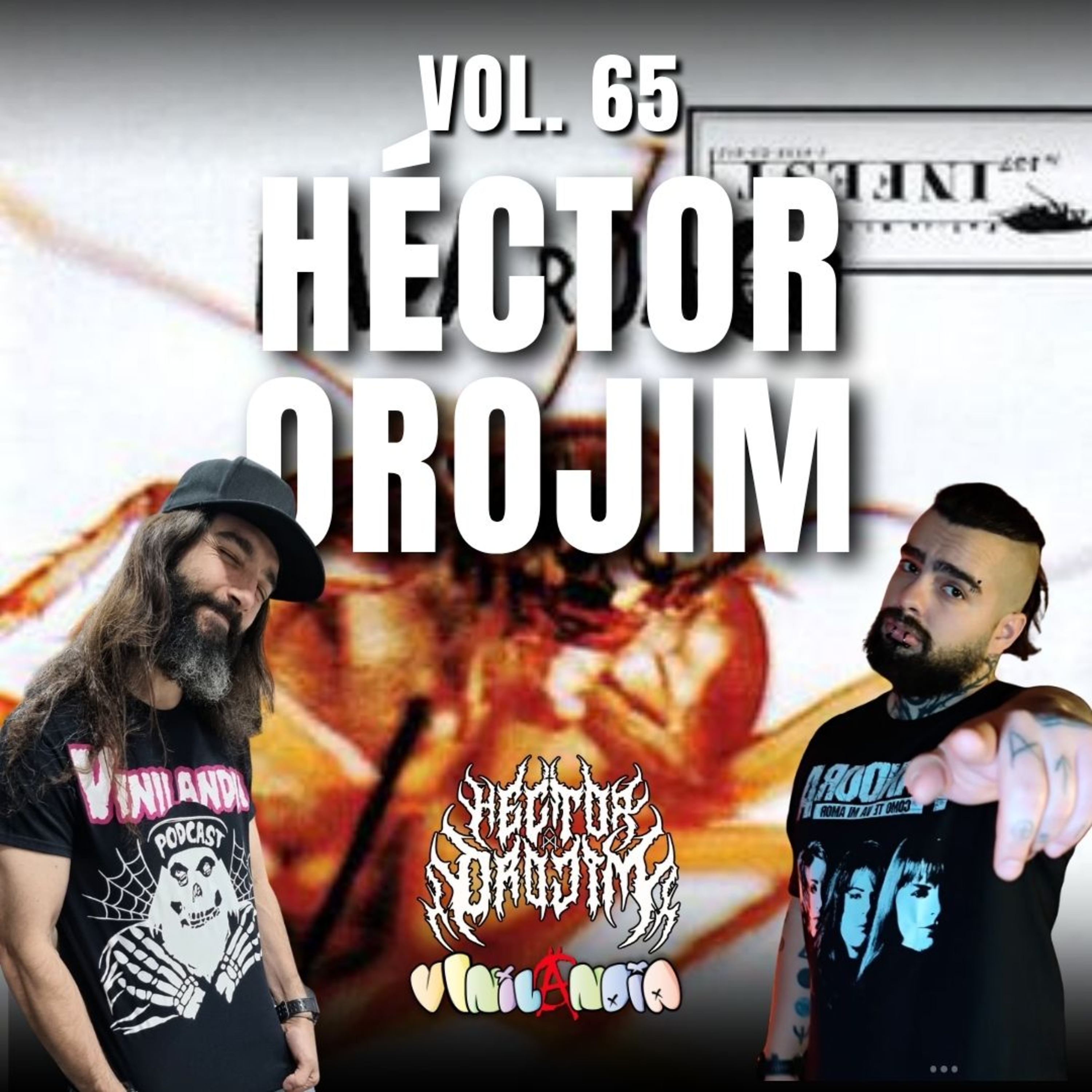 VINILANDIA Vol.65 - HÉCTOR OROJIM a través del INFEST de PAPA ROACH -