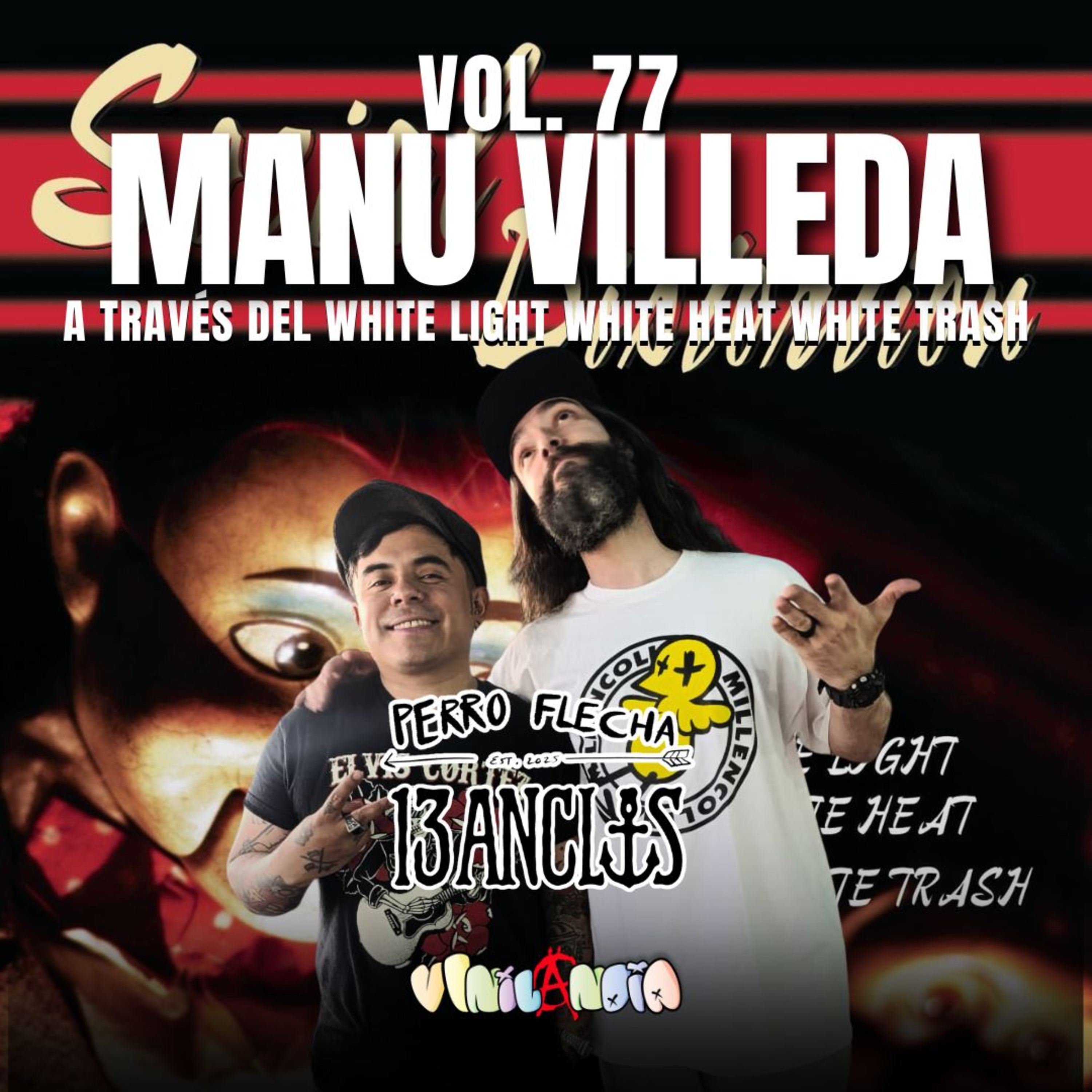 VINILANDIA Vol.77 - MANU de 13 ANCLAS y PERROFLECHA a través del WHITLE LIGHT de SOCIAL DISTORTION -