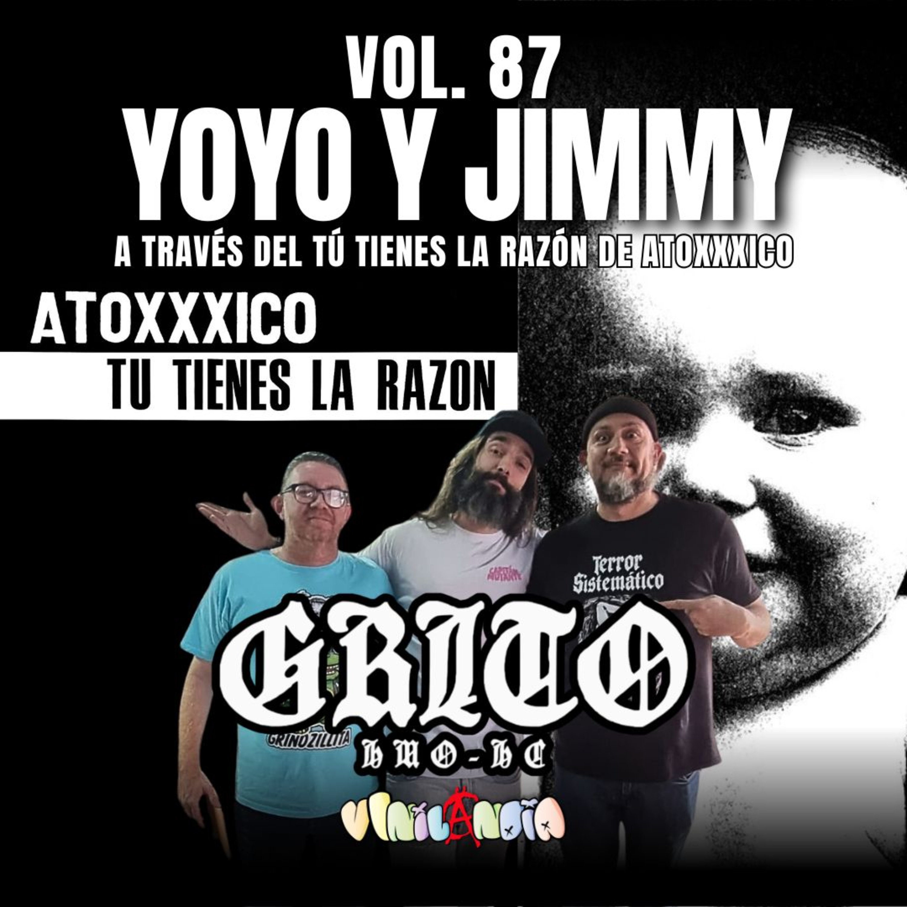 VINILANDIA Vol.88 - YOYO y JIMMY de GRITO a través del TÚ TIENES LA RAZÓN de ATOXXXICO -