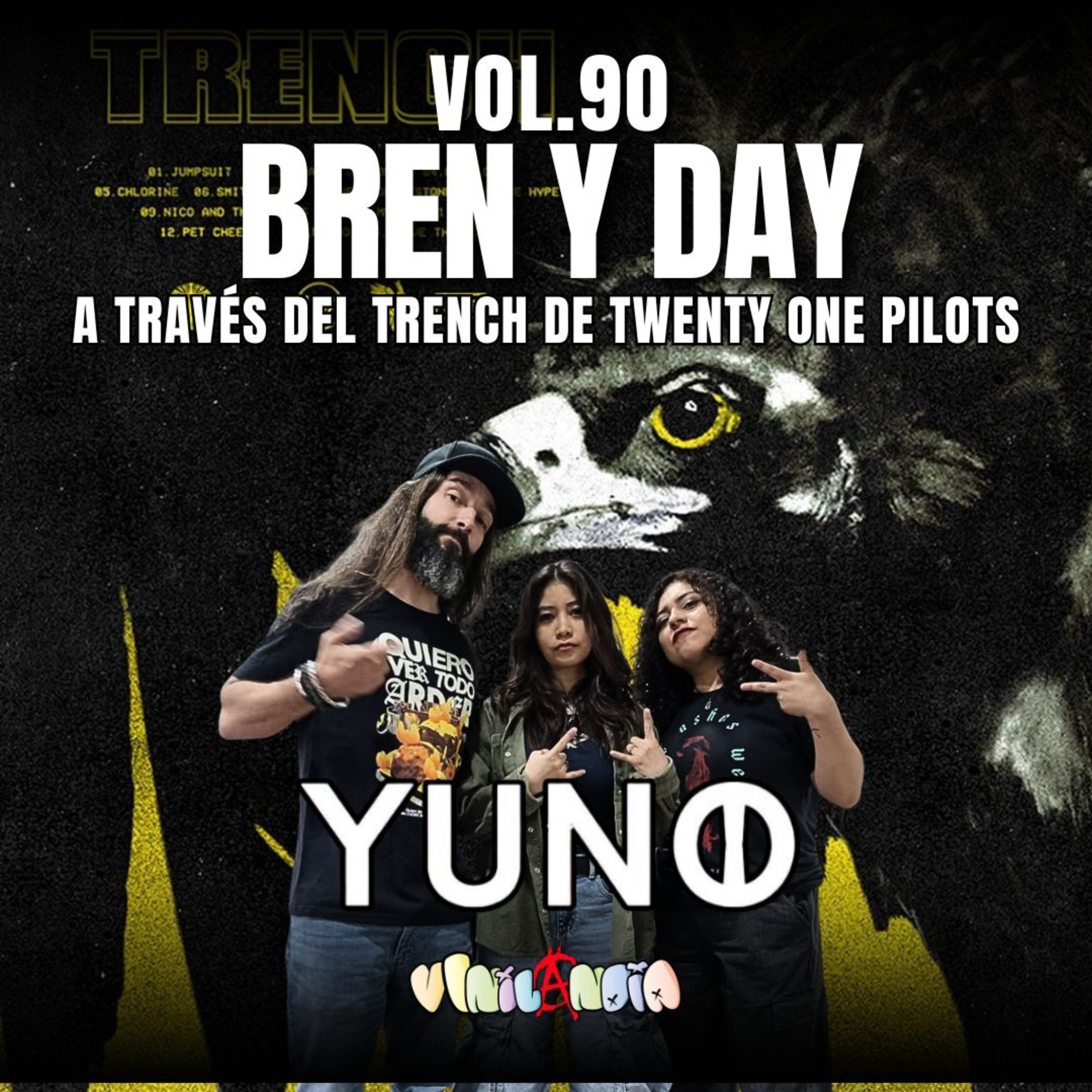 VINILANDIA Vol.90 - BREN y DAY de YUNO a través del TRECH de TWENTY ONE PILOTS -