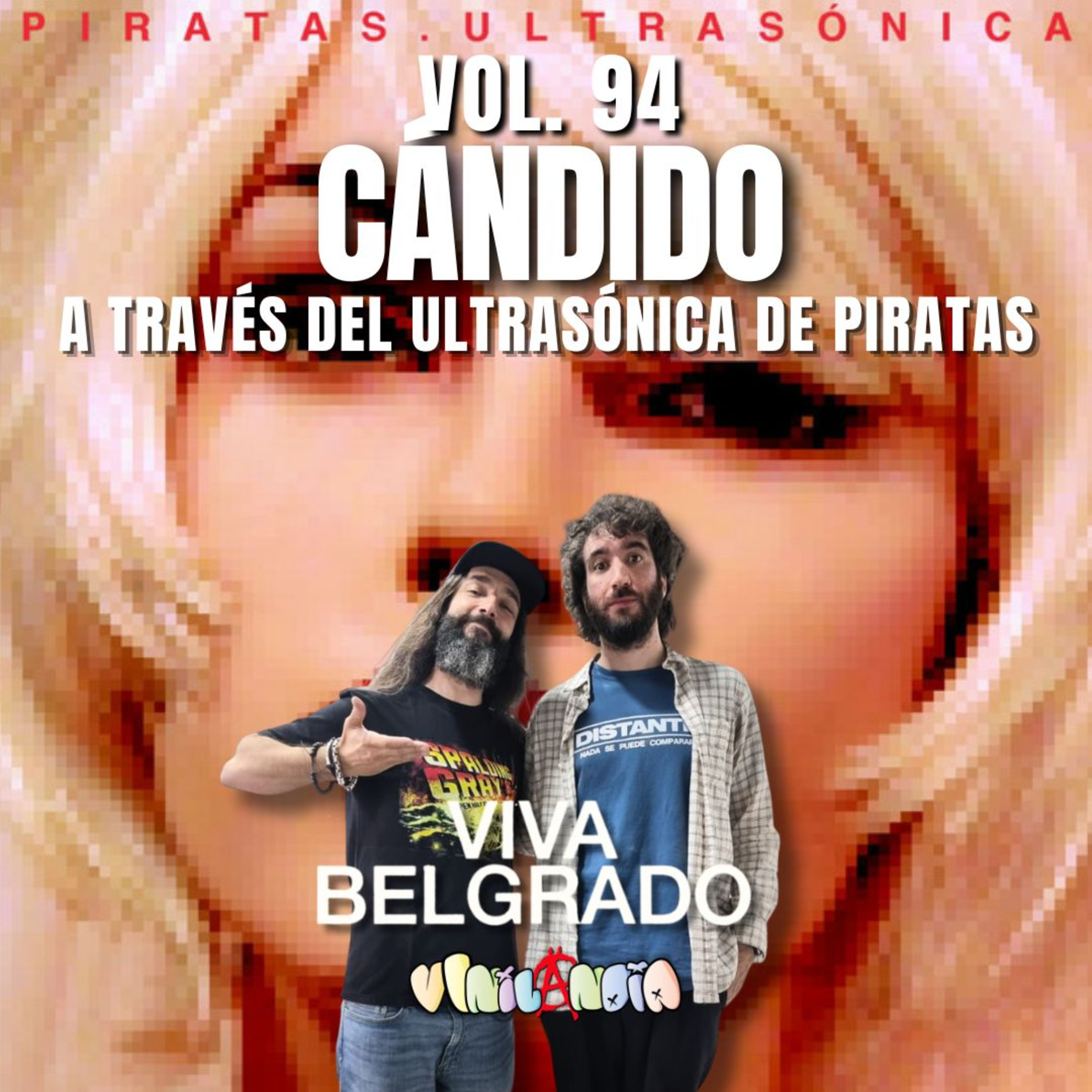 VINILANDIA Vol.94 - CÁNDIDO de VIVA BELGRADO a través del ULTRASÓNICA de PIRATAS -