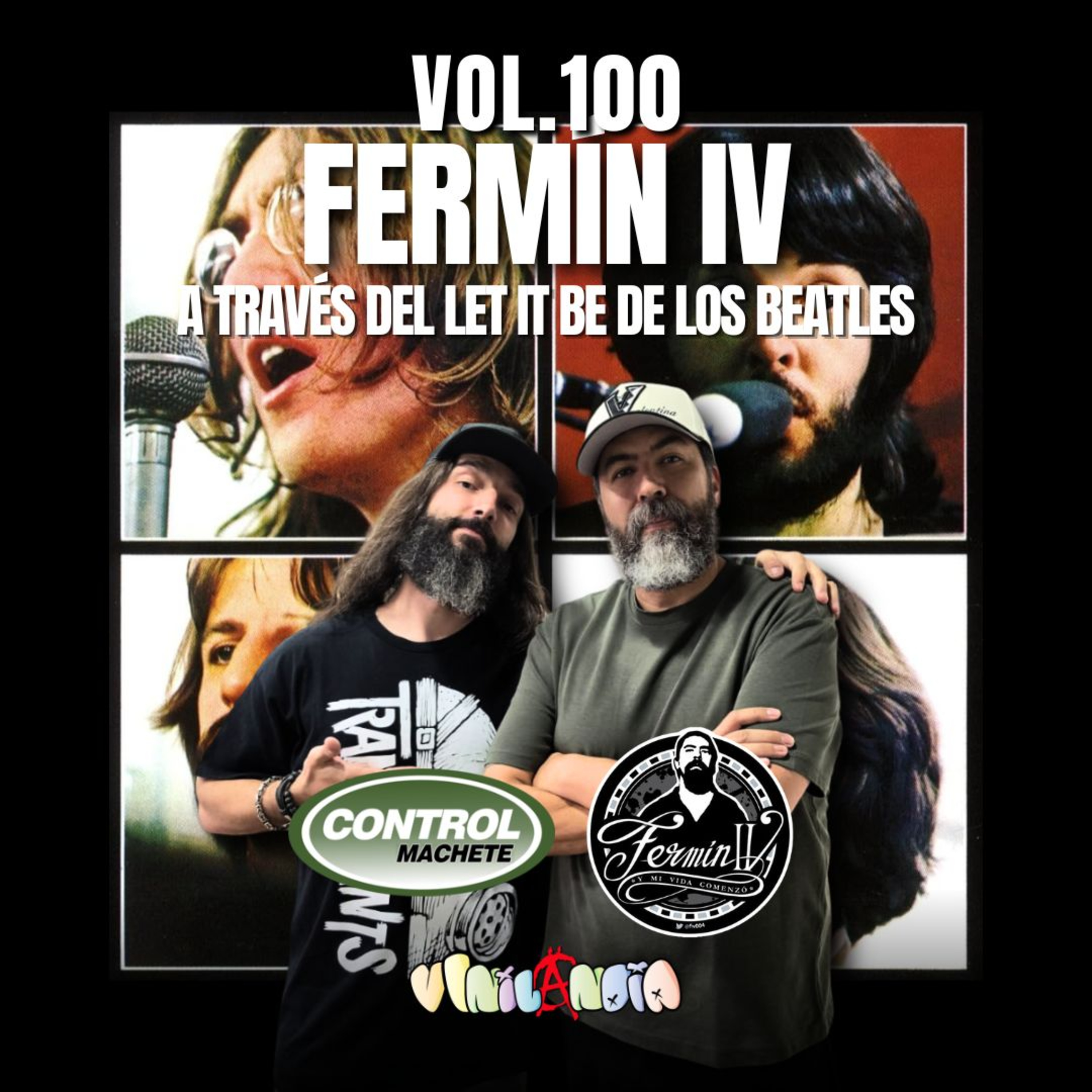 VINILANDIA Vol.100 - FERMÍN IV de CONTROL MACHETE y FERMIN IV a través del LET IT BE de BEATLES -