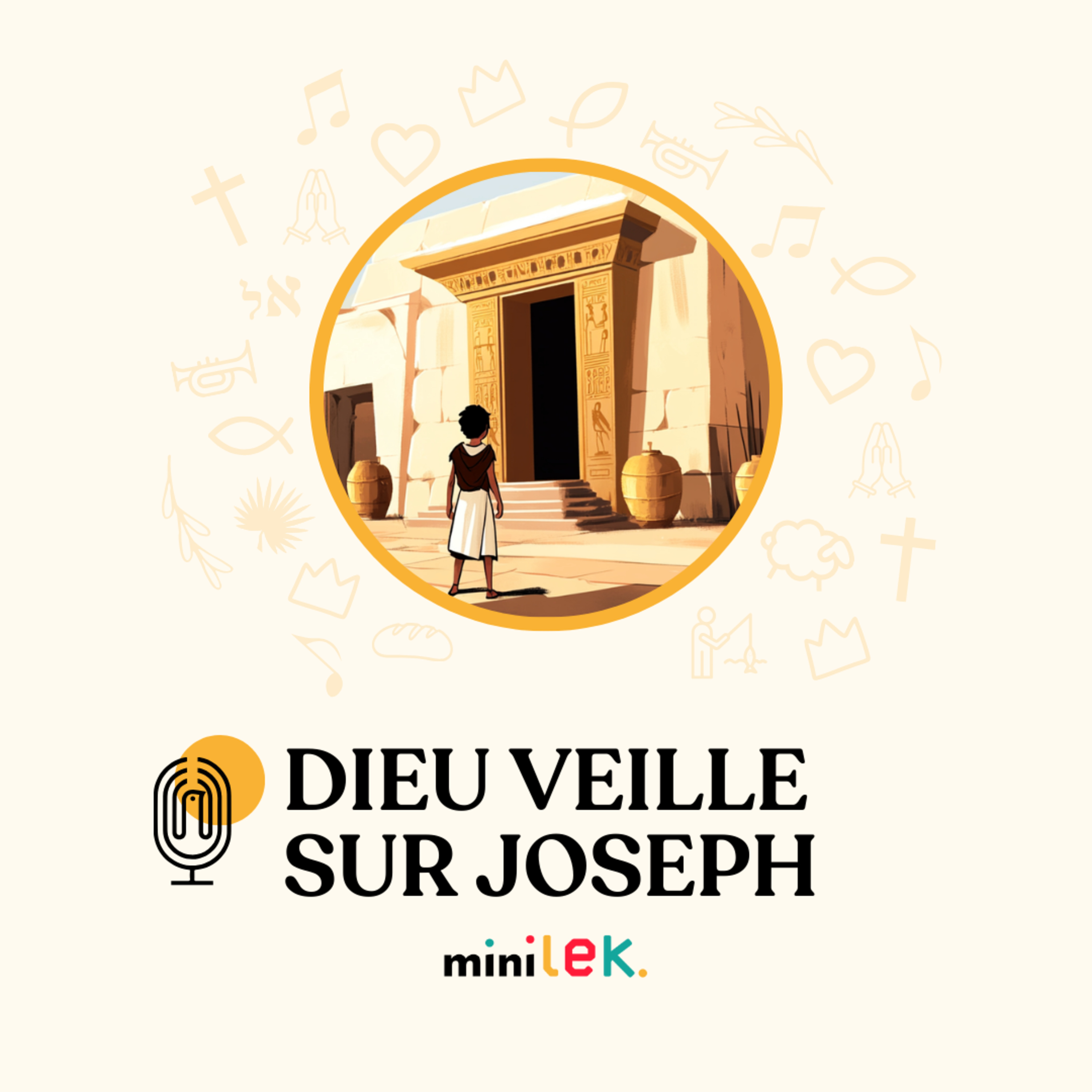 Dieu veille sur Joseph - Le Temps des Mini'