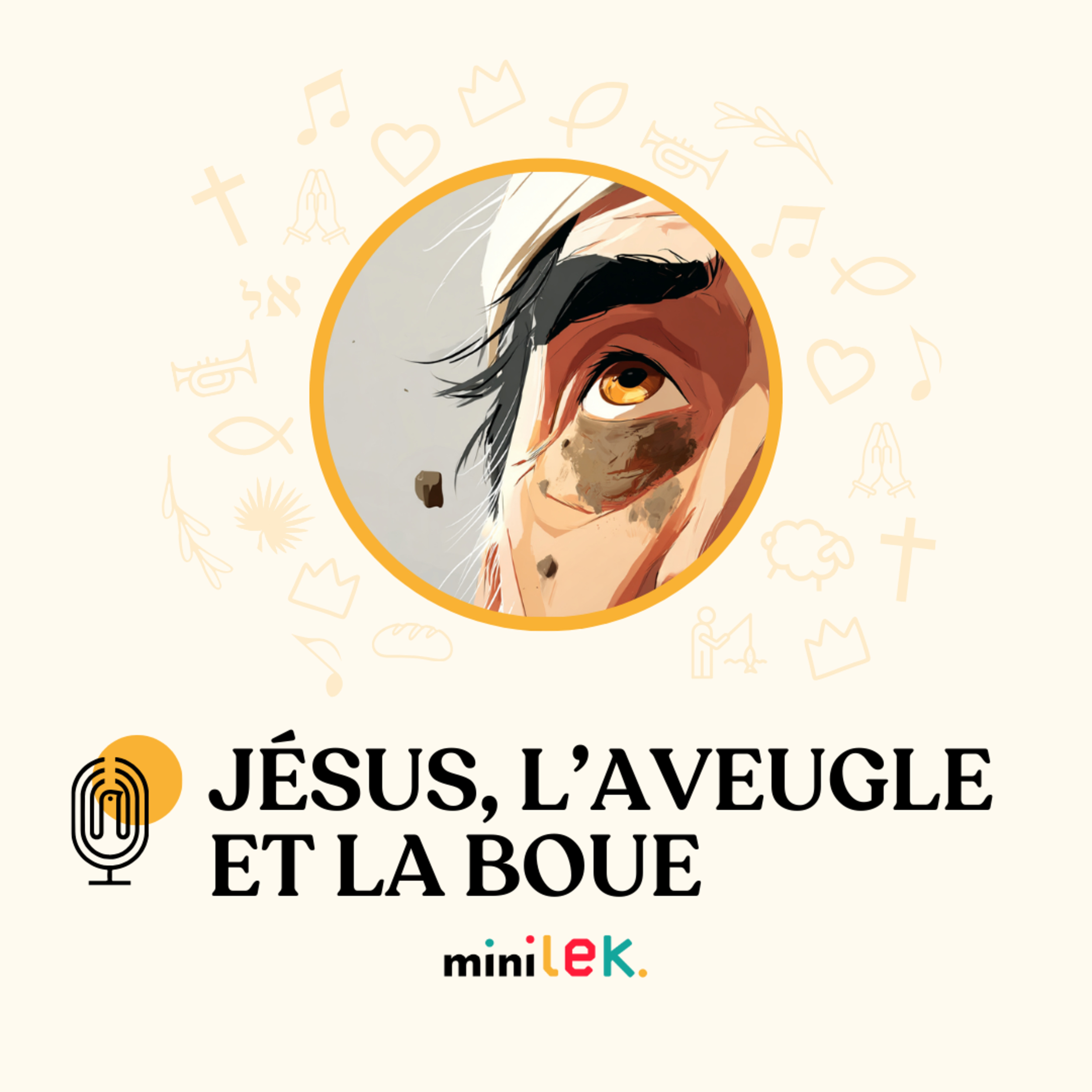 Jésus, l'aveugle et la boue