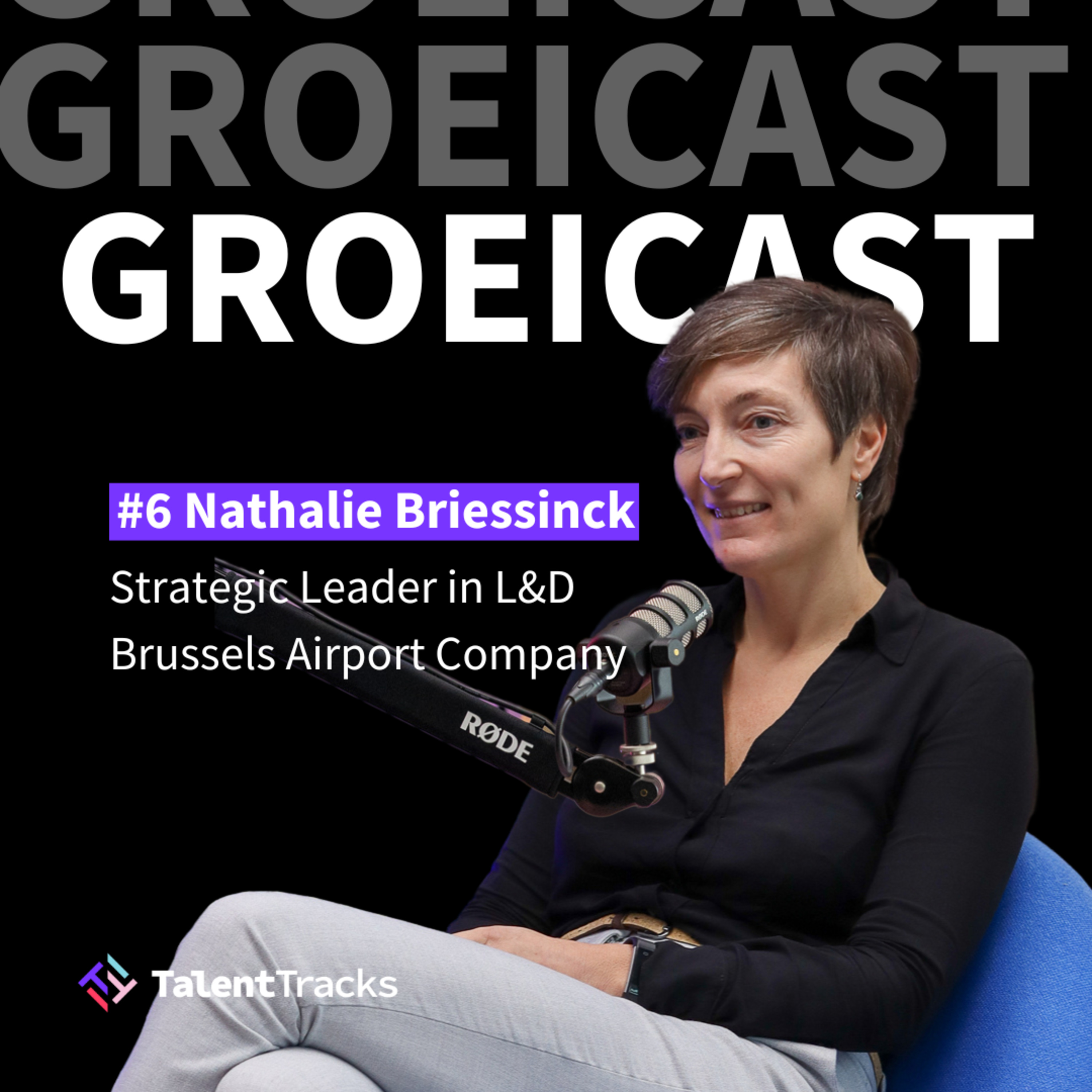 #6 - Nathalie Briessinck - Strategic leader Learning solutions & technology - Waarom is een lerende organisatie meer dan L&D?  episode artwork