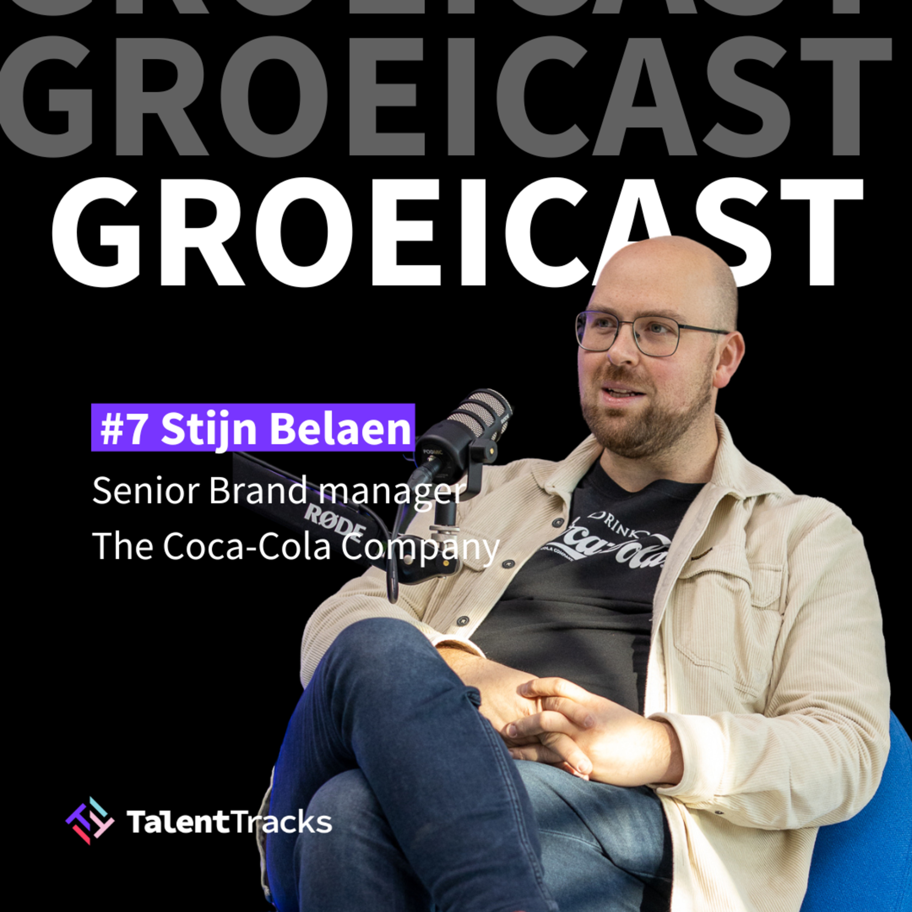 #7 - Stijn Belaen - Senior Brand manager, The Coca-Cola Company - Waarom staat groeimindset centraal? episode artwork