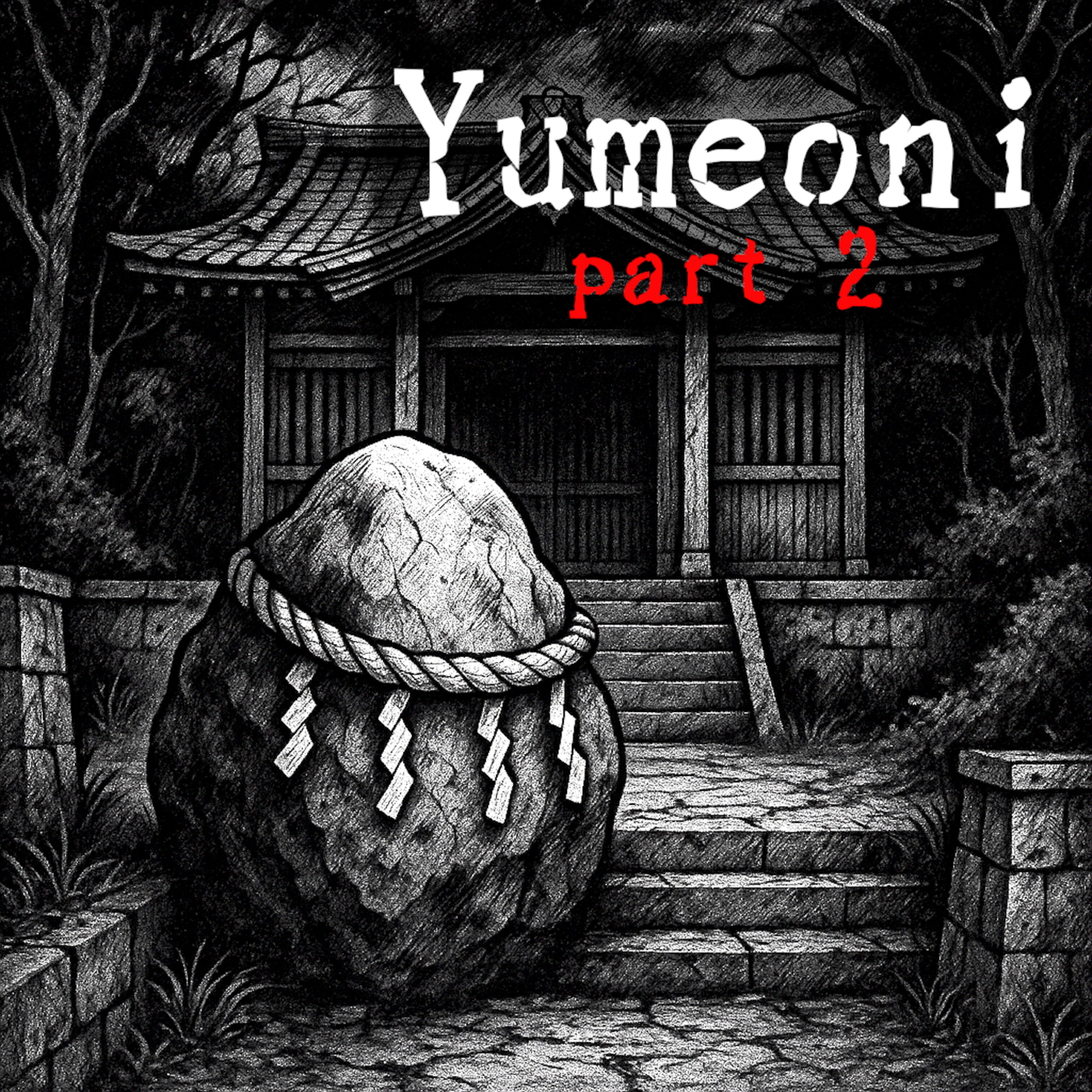 #49 Yumeoni (Part2) - Japanese Horror & Scary Story of Kaidan episode artwork