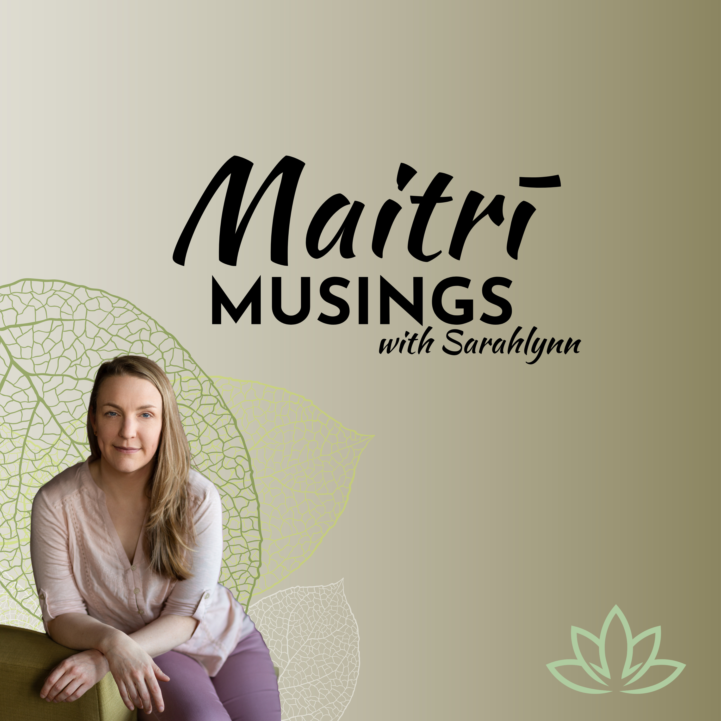 Maitri Musings