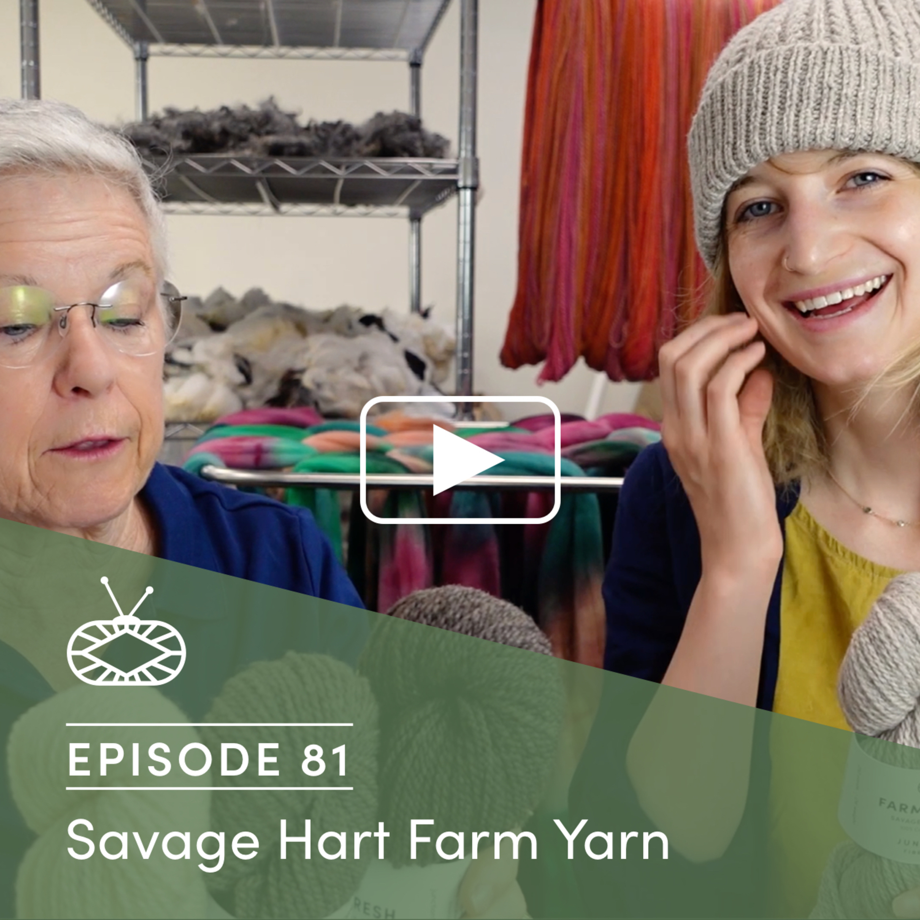 Millcast Episode 81: Savage Hart Farm Yarn