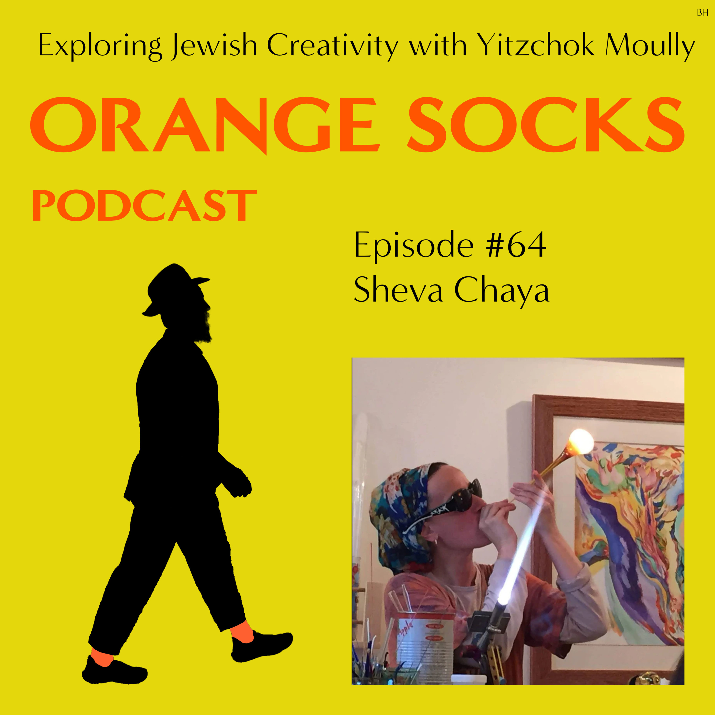 EP. 64 Sheva Chaya: The Fire Between Fragile and Unbreakable episode artwork