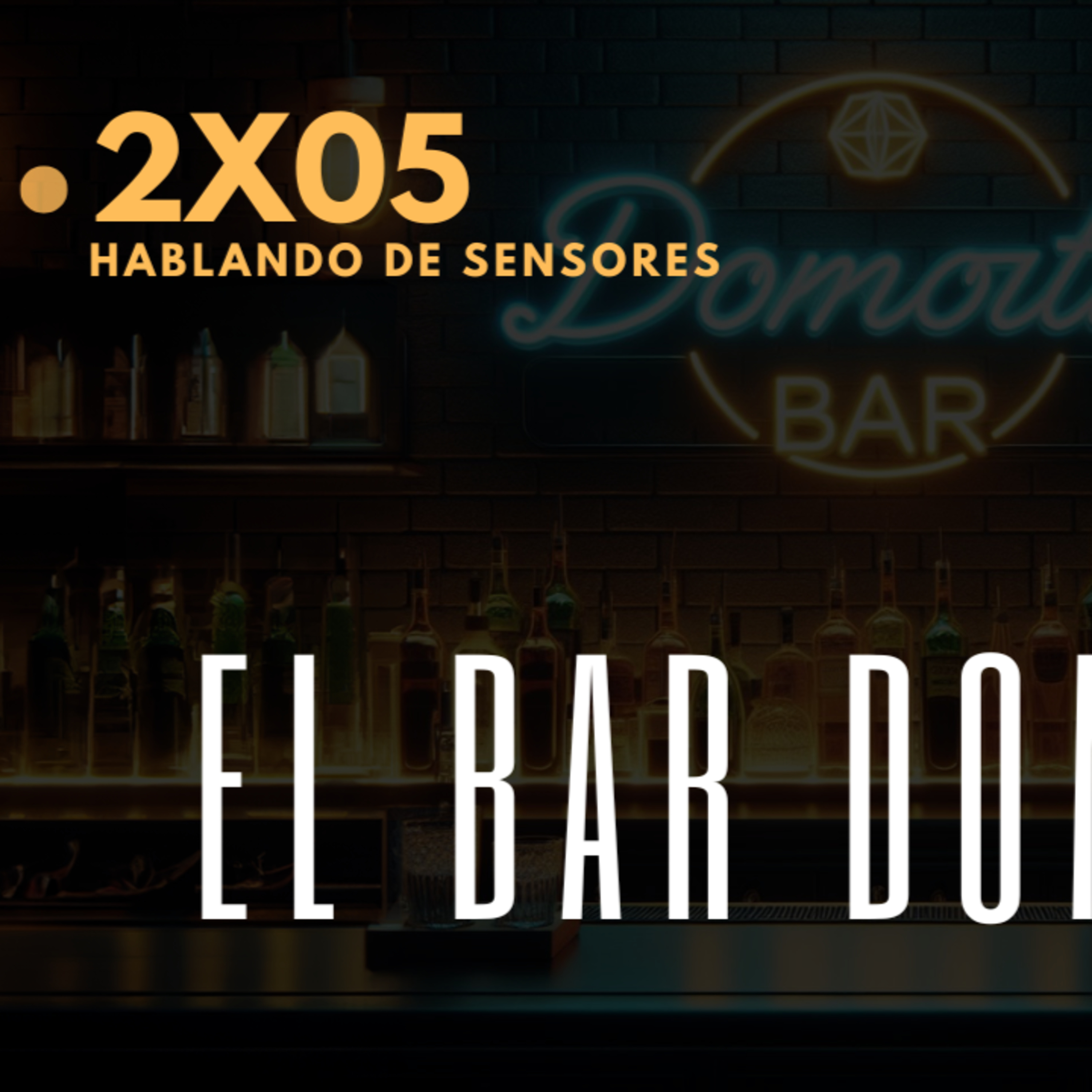 El Bar Domótico - Hablando de Sensores domóticos