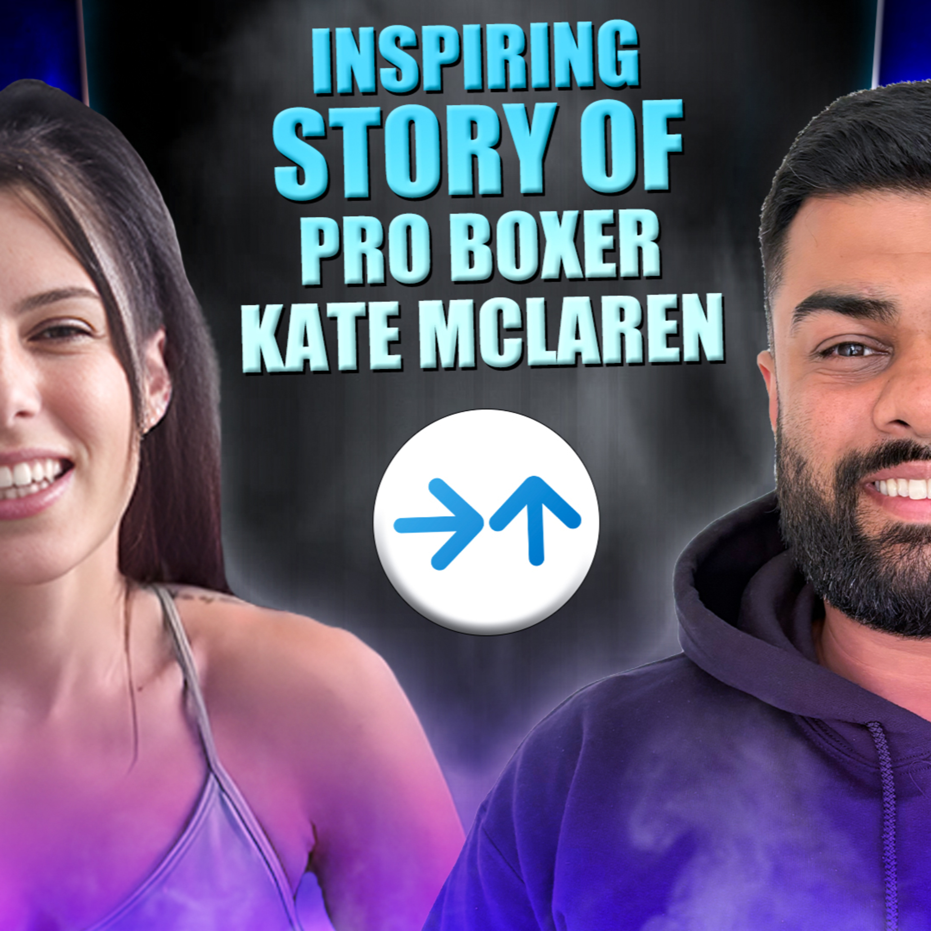 Overcoming Challenges to Inspire a New Generation | Inspiring Story of Pro Boxer Kate McLaren episode artwork