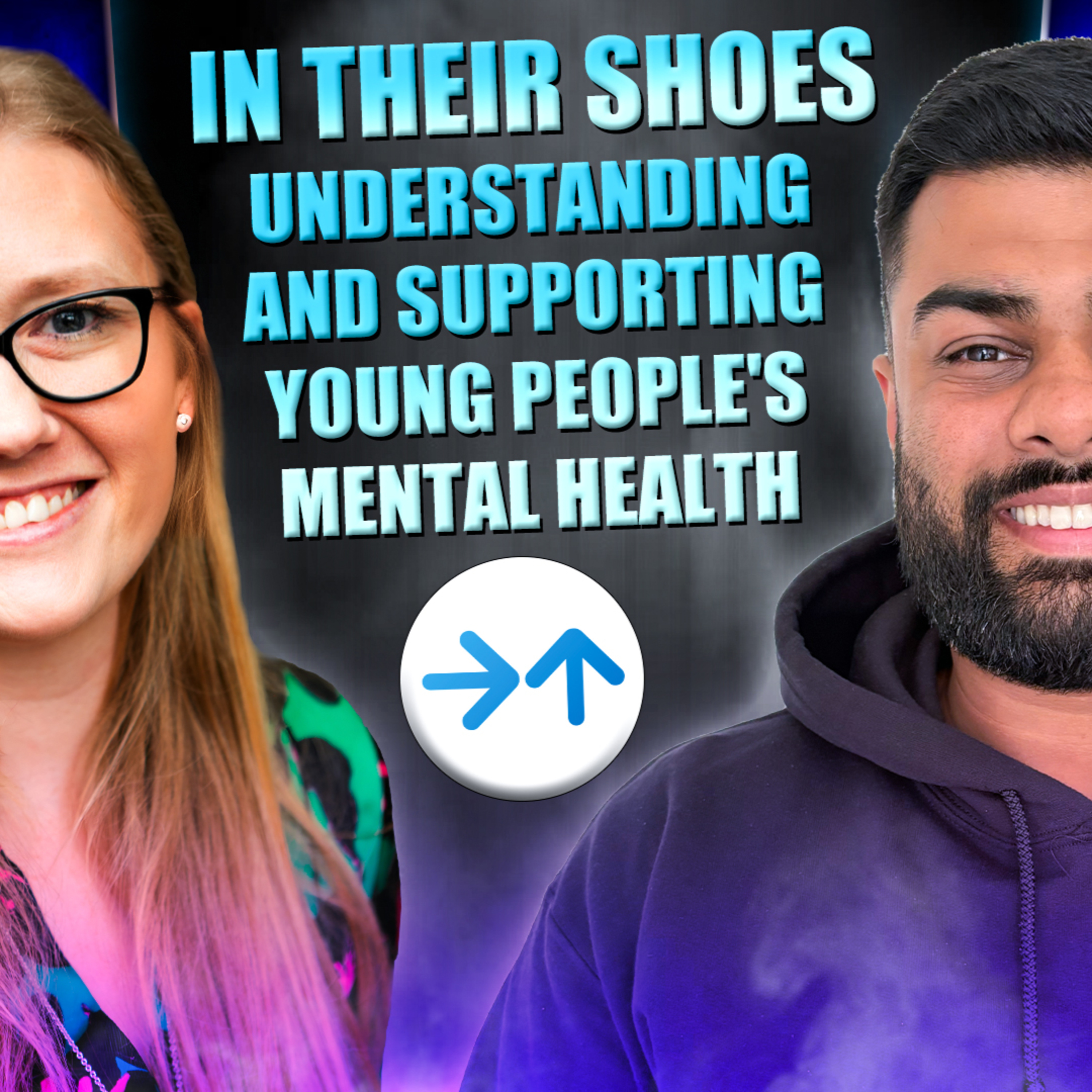 In Their Shoes Understanding and Supporting Young People's Mental Health episode artwork