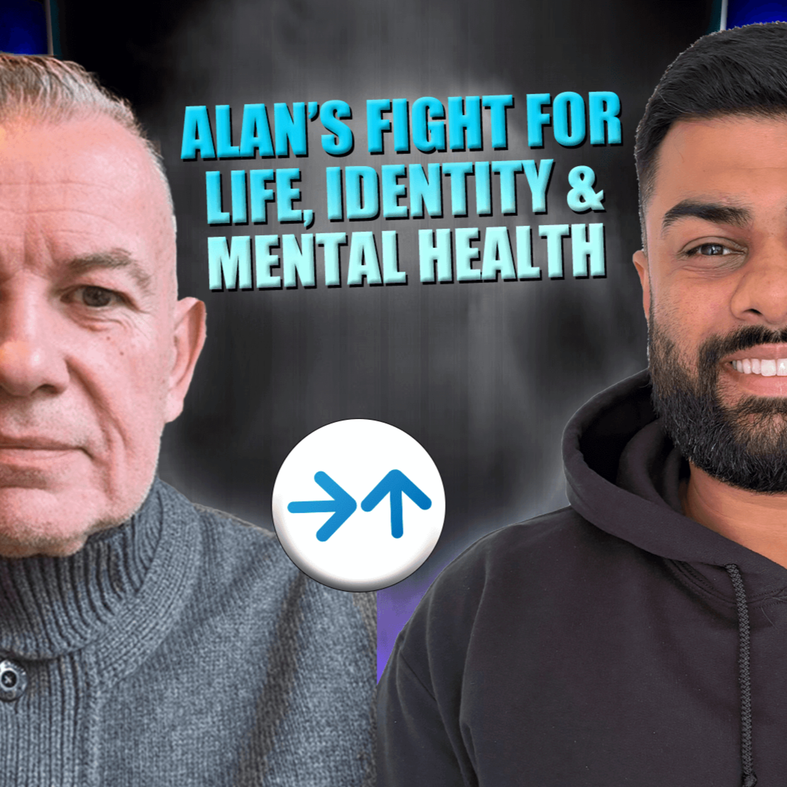 If It Can Happen to Me. Alan’s Fight for Life, Identity & Mental Health episode artwork