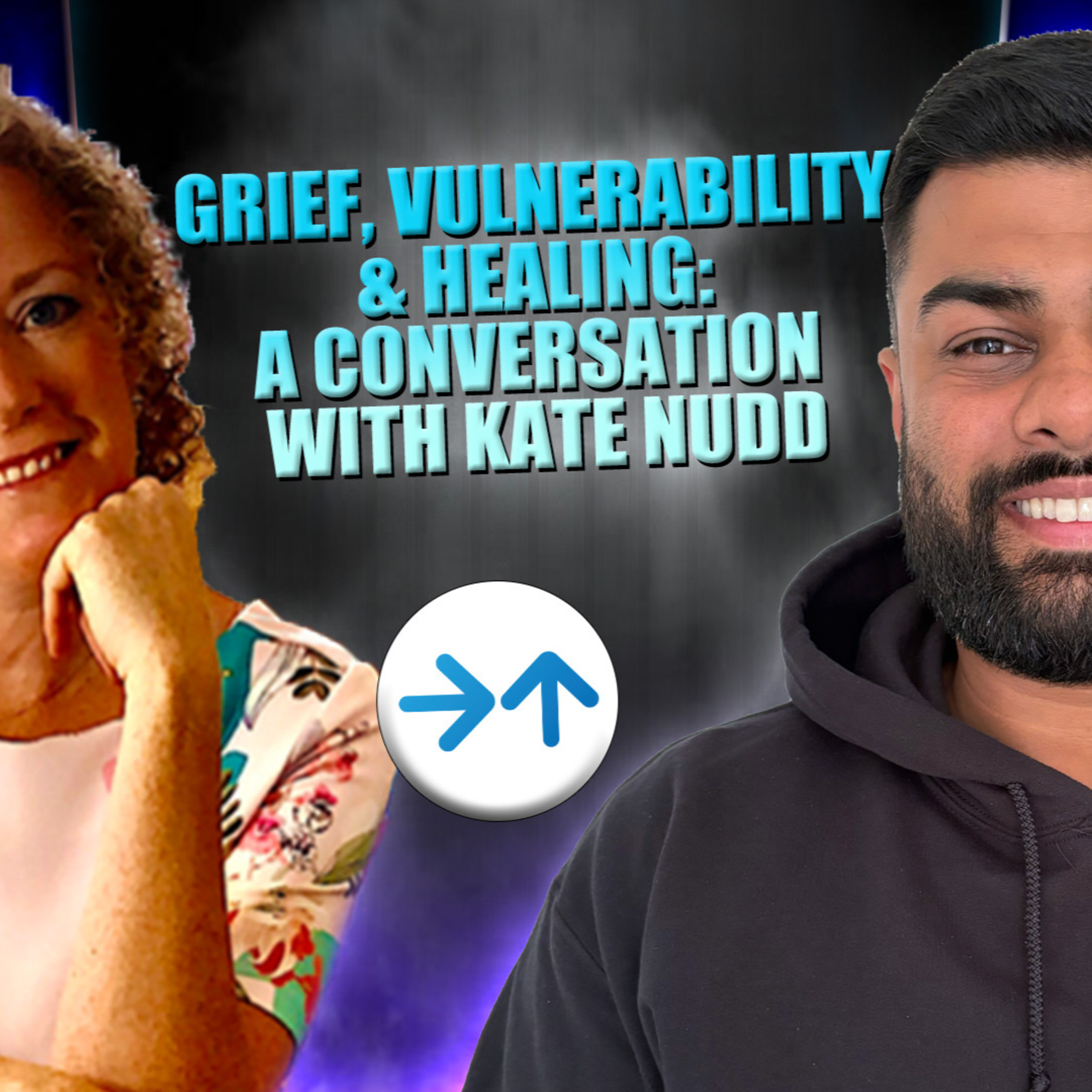 Grief, Vulnerability & Healing: A Conversation with Kate Nudds episode artwork