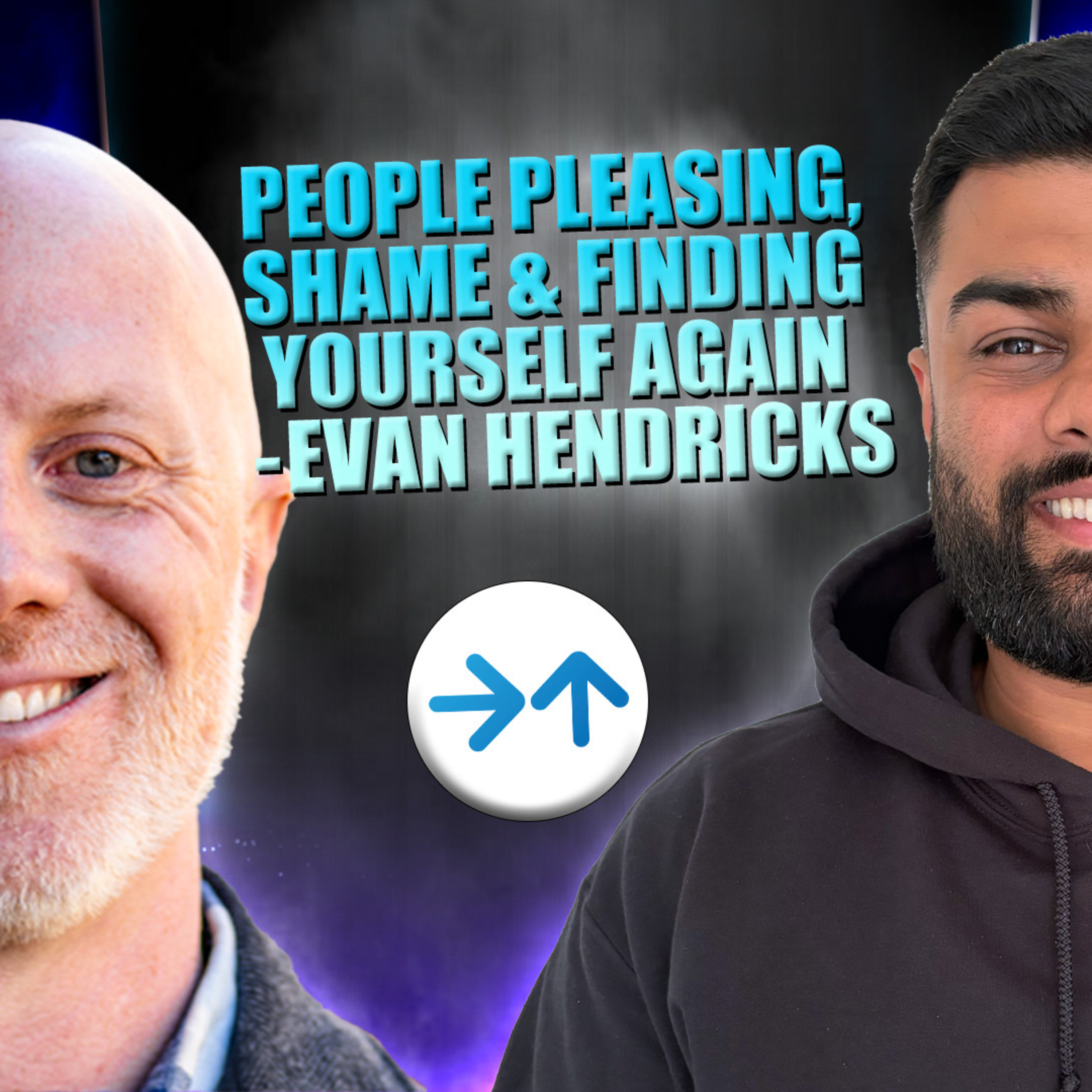 People Pleasing, Shame & Finding Yourself Again | Evan Hendricks episode artwork