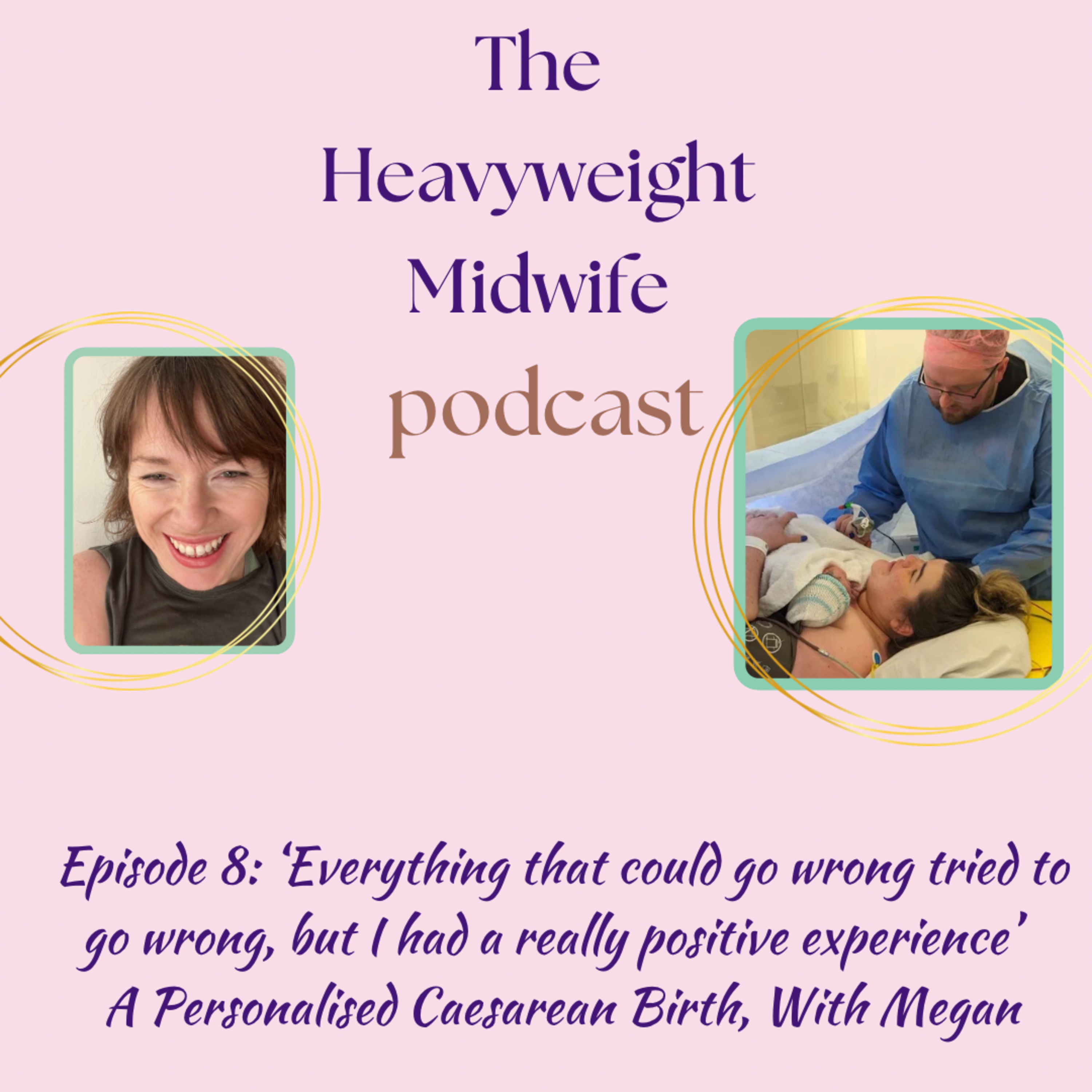 The Heavyweight Midwife Podcast