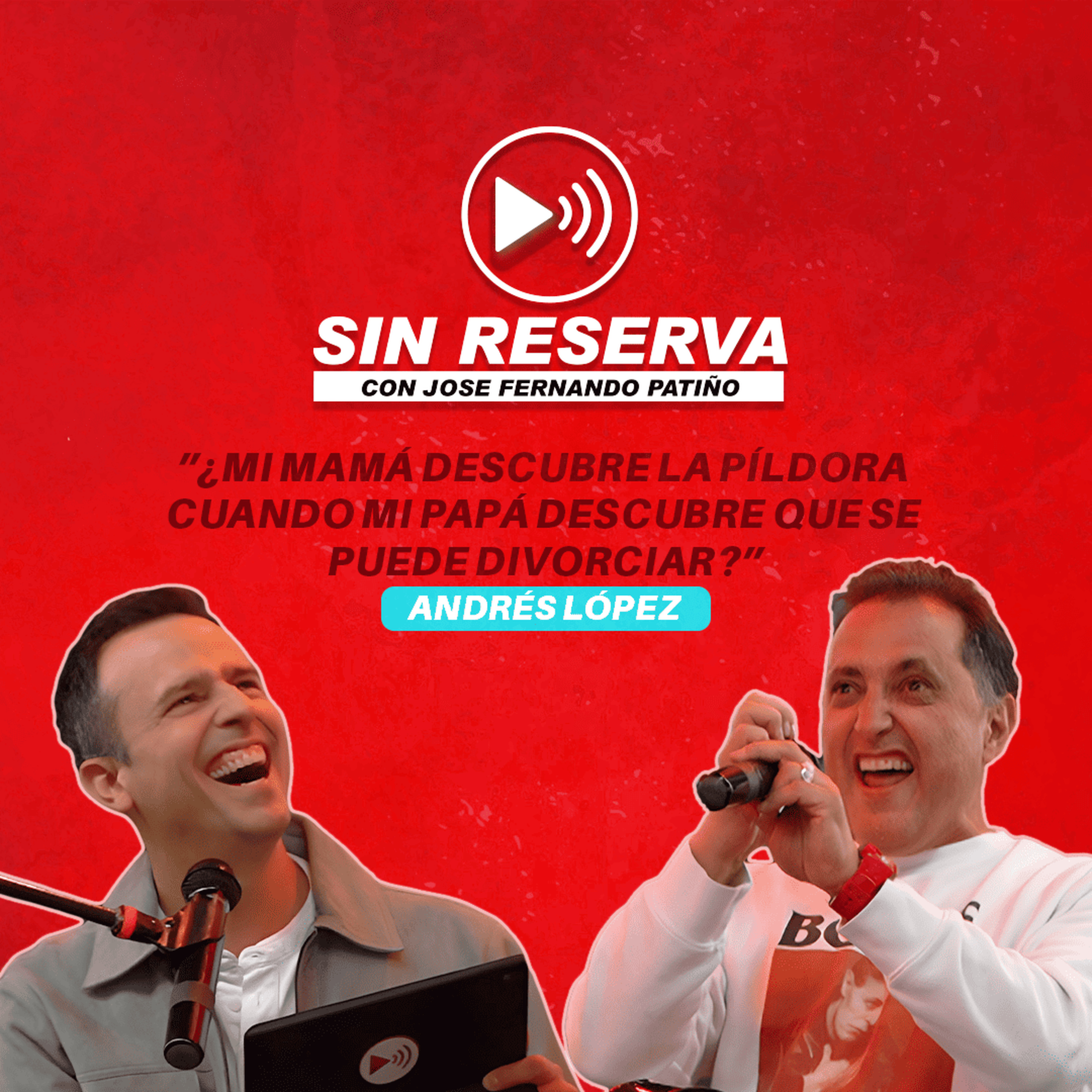 Sin Reserva con Jose Fernando Patiño