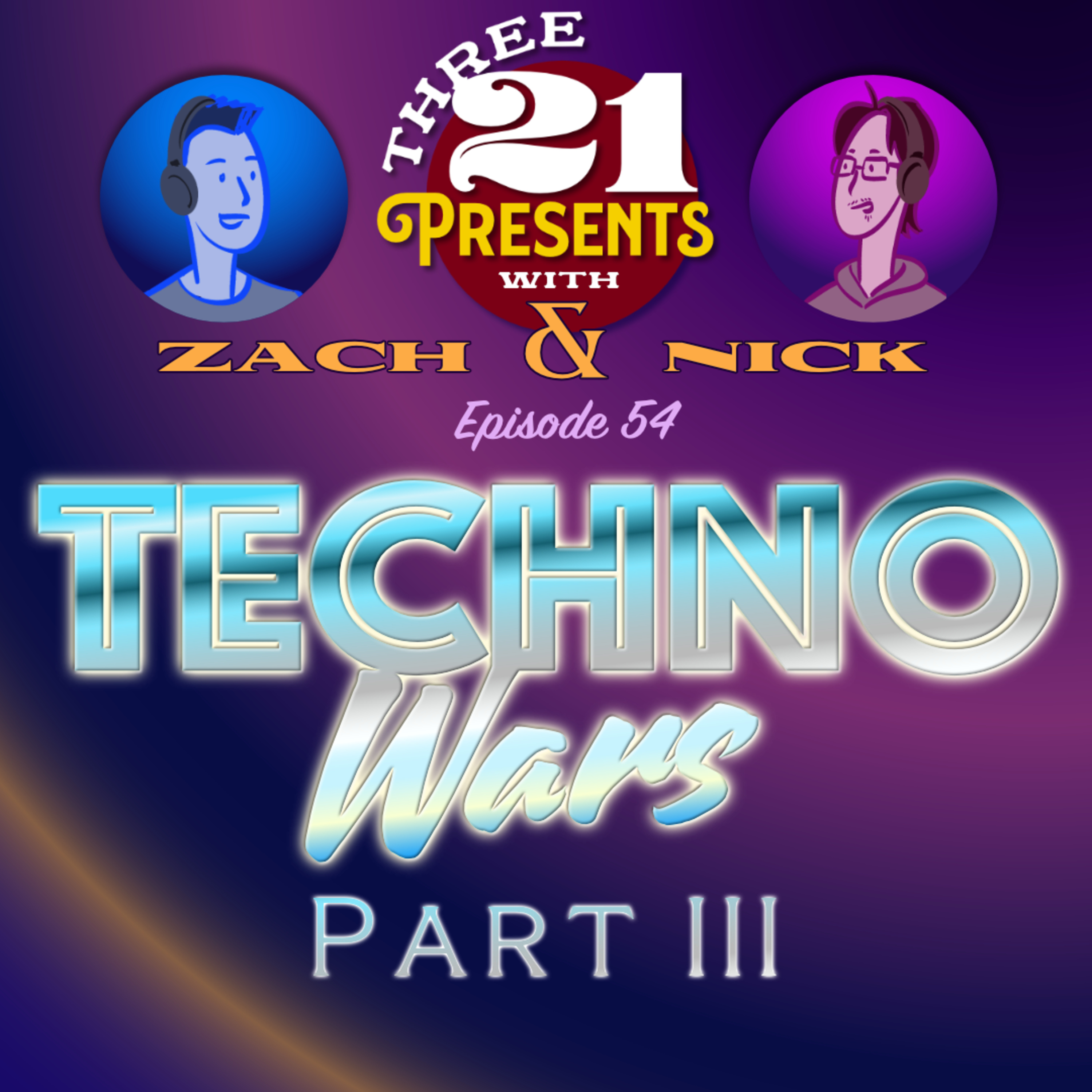 Ep. 54: TechnoWars (Part 3) episode artwork