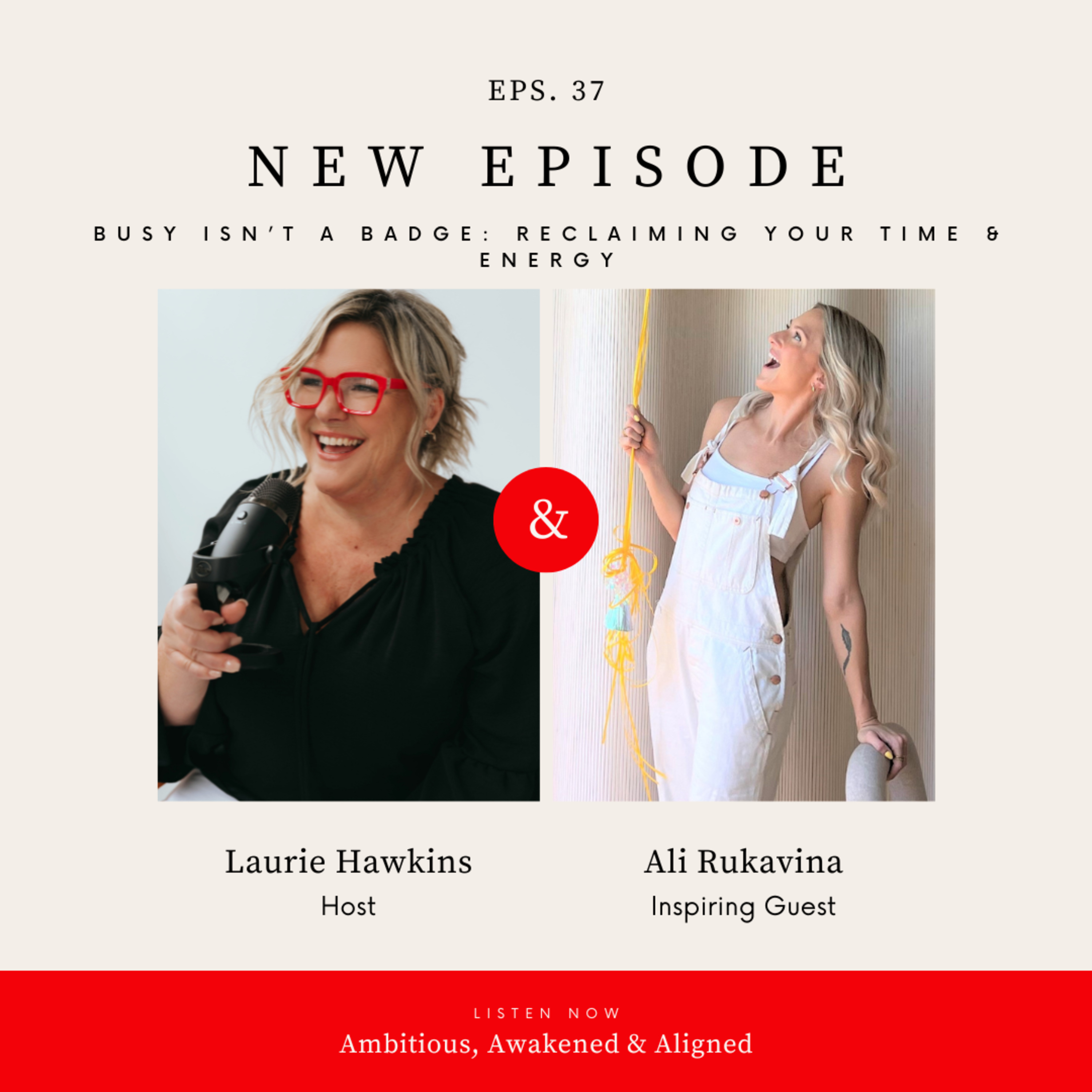 Busy Isn’t a Badge: Reclaiming Your Time & Energy with Ali Rukavina episode artwork