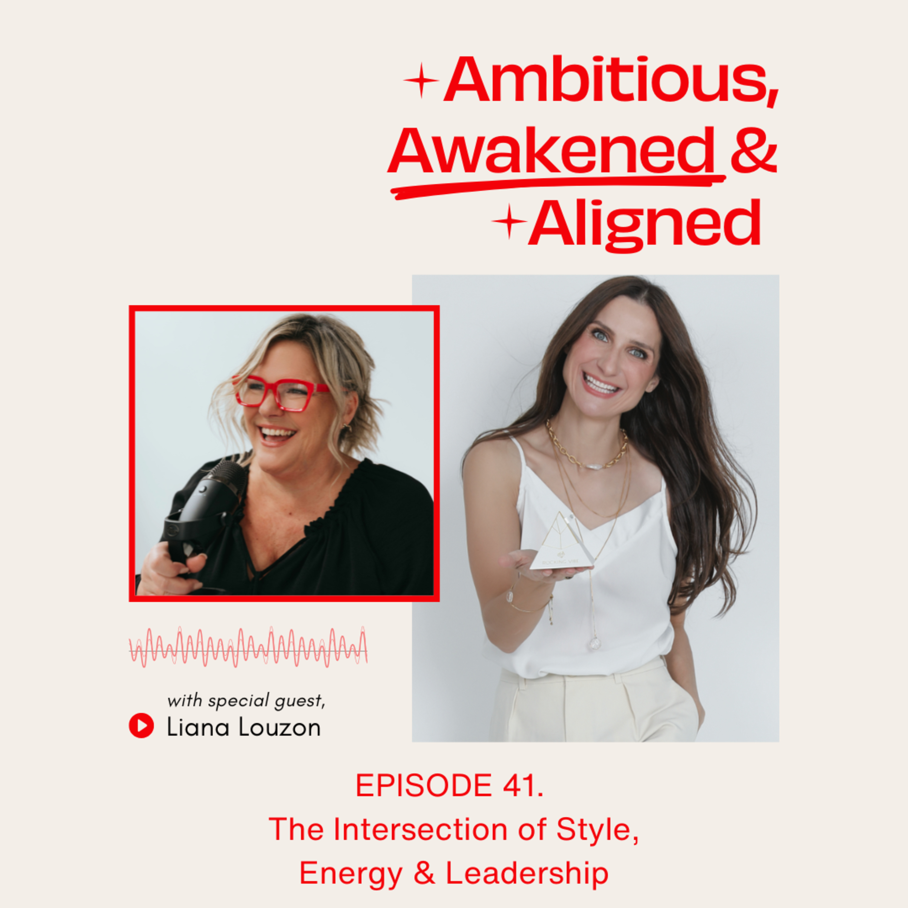 Rock Your Vibe: The Intersection of Style, Energy & Leadership With Liana Louzon episode artwork