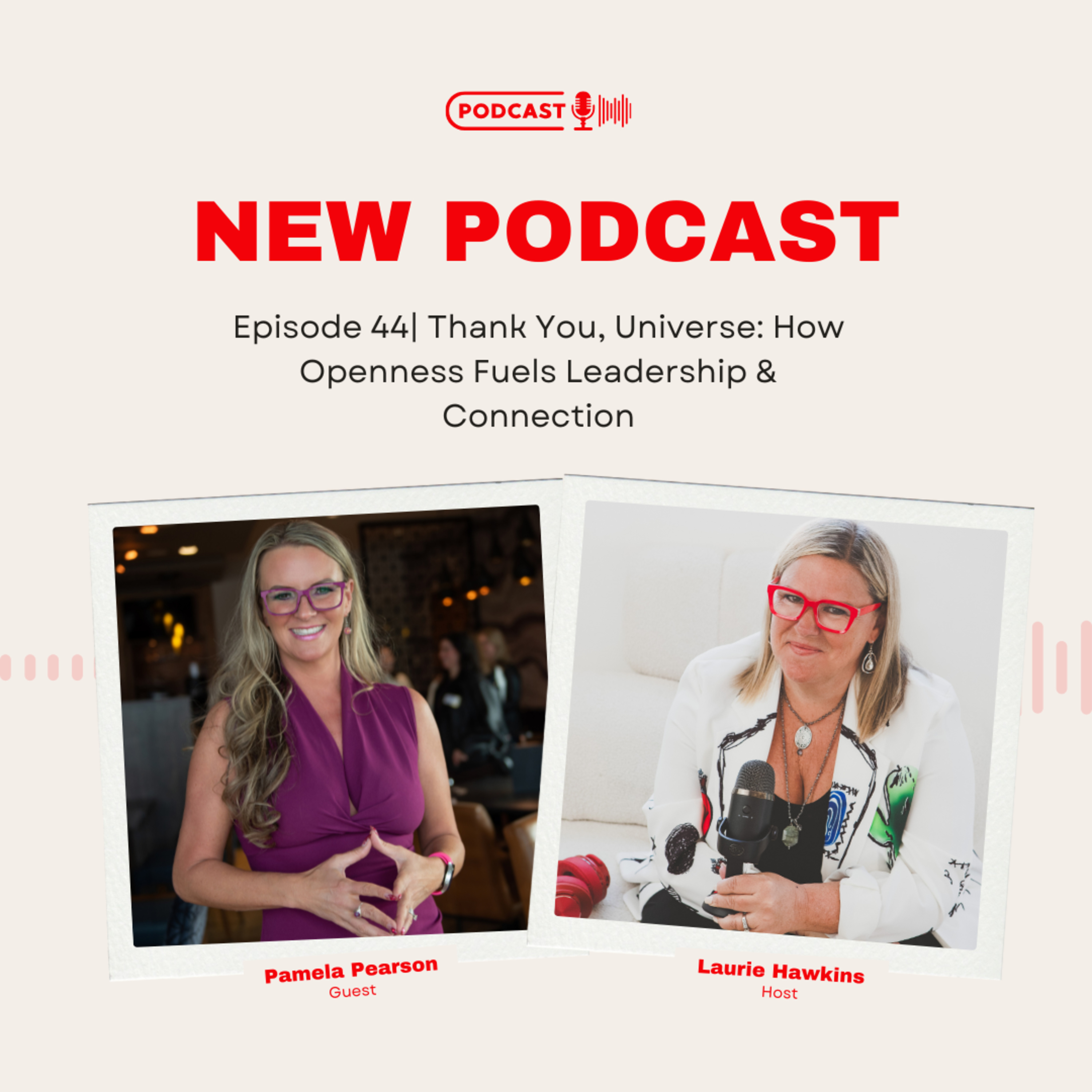 Thank You, Universe: How Openness Fuels Leadership & Connection with Pamela Pearson episode artwork