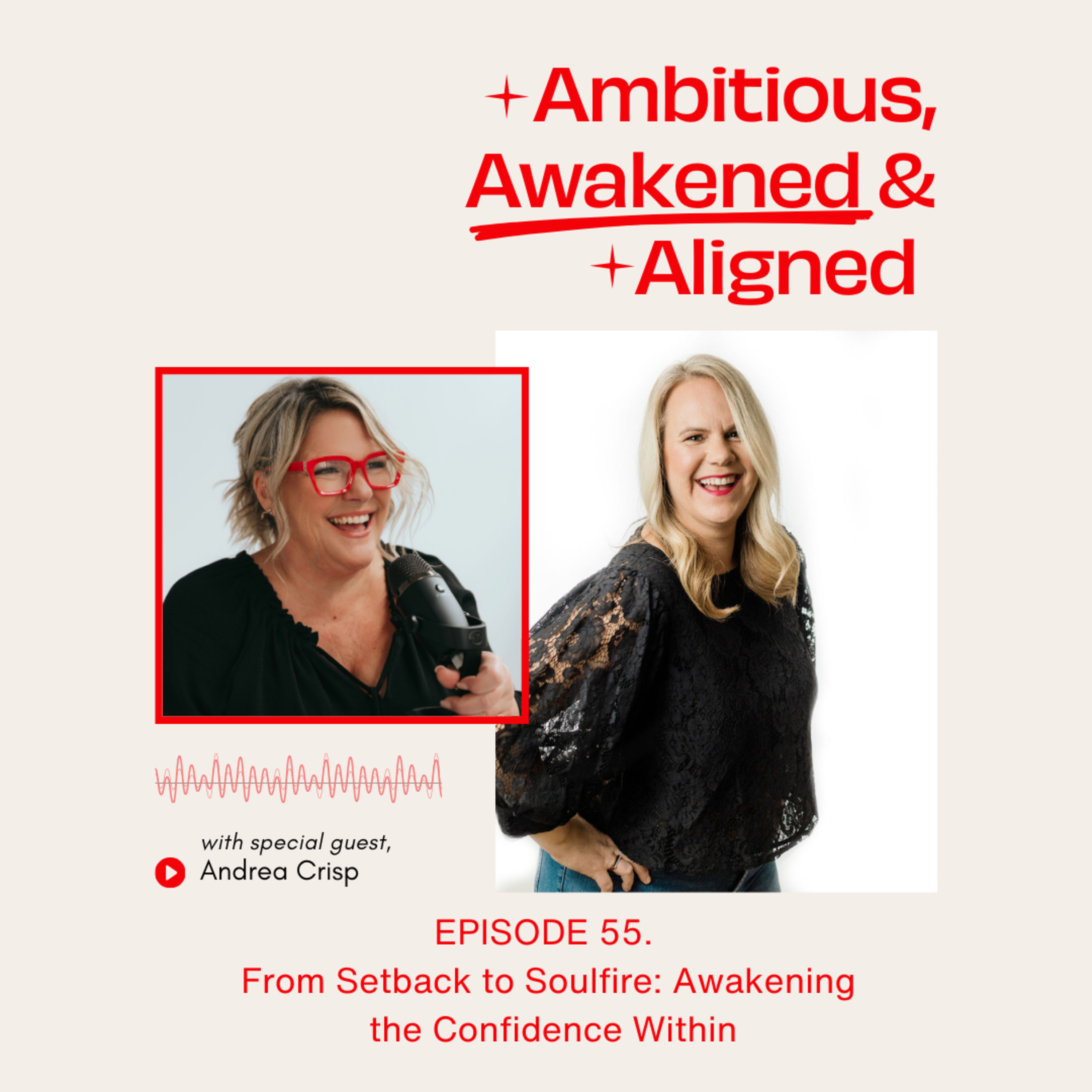 From Setback to Soulfire: Awakening the Confidence Within with Andrea Crisp episode artwork
