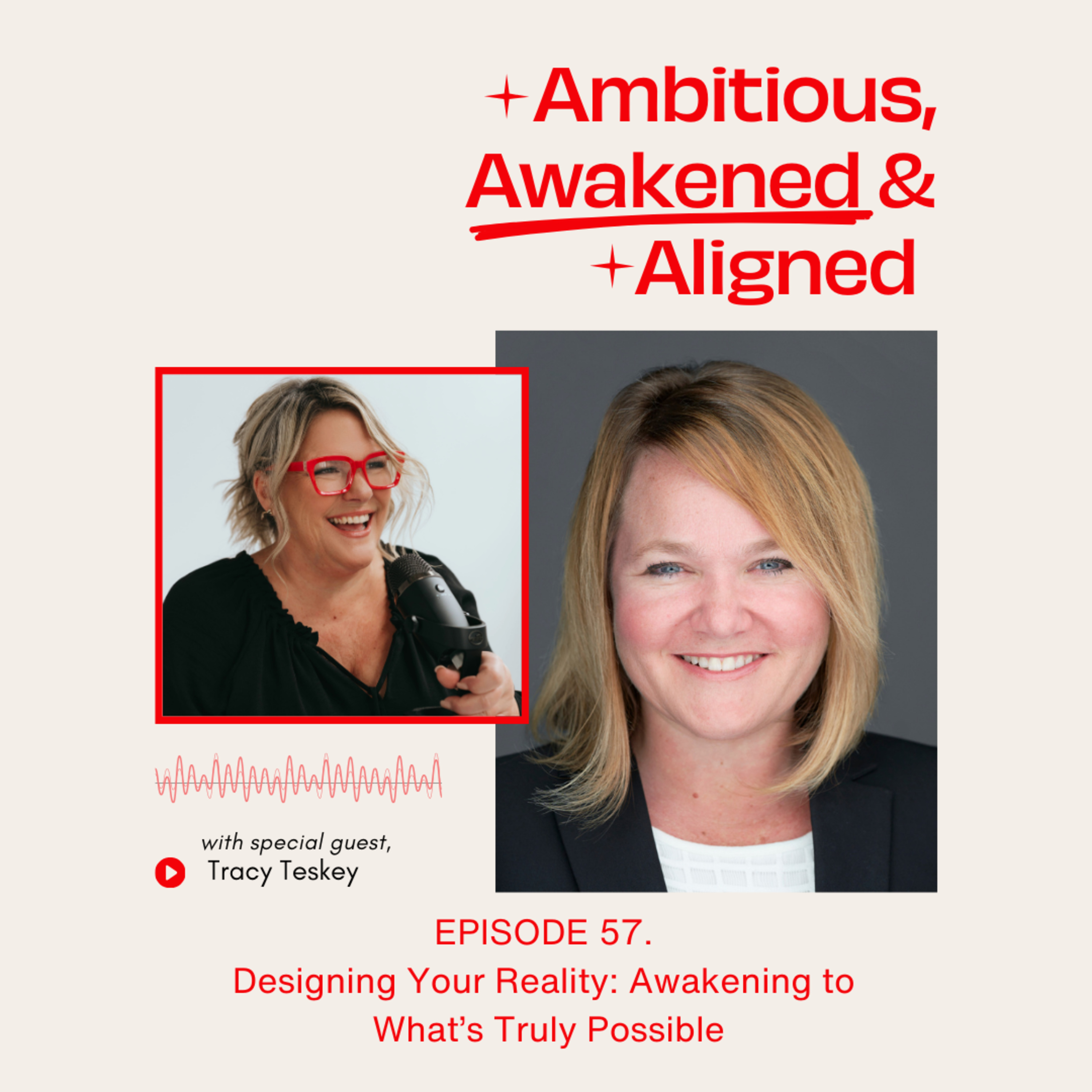 Designing Your Reality: Awakening to What’s Truly Possible with Tracy Teskey of Design Your Reality episode artwork