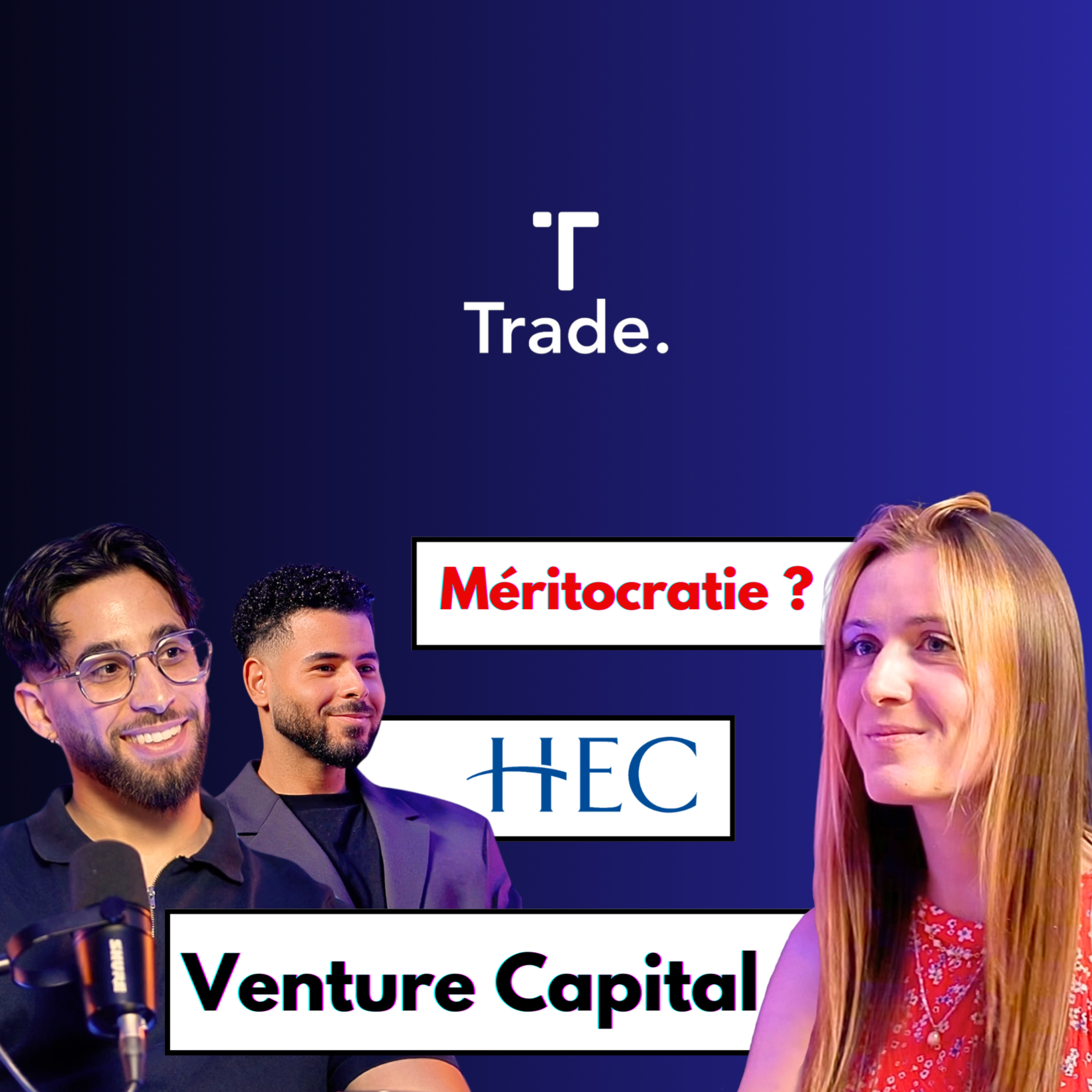 Comment devenir VC ASSOCIATE chez SERENA à seulement 25 ans ? - TradeTalk #7