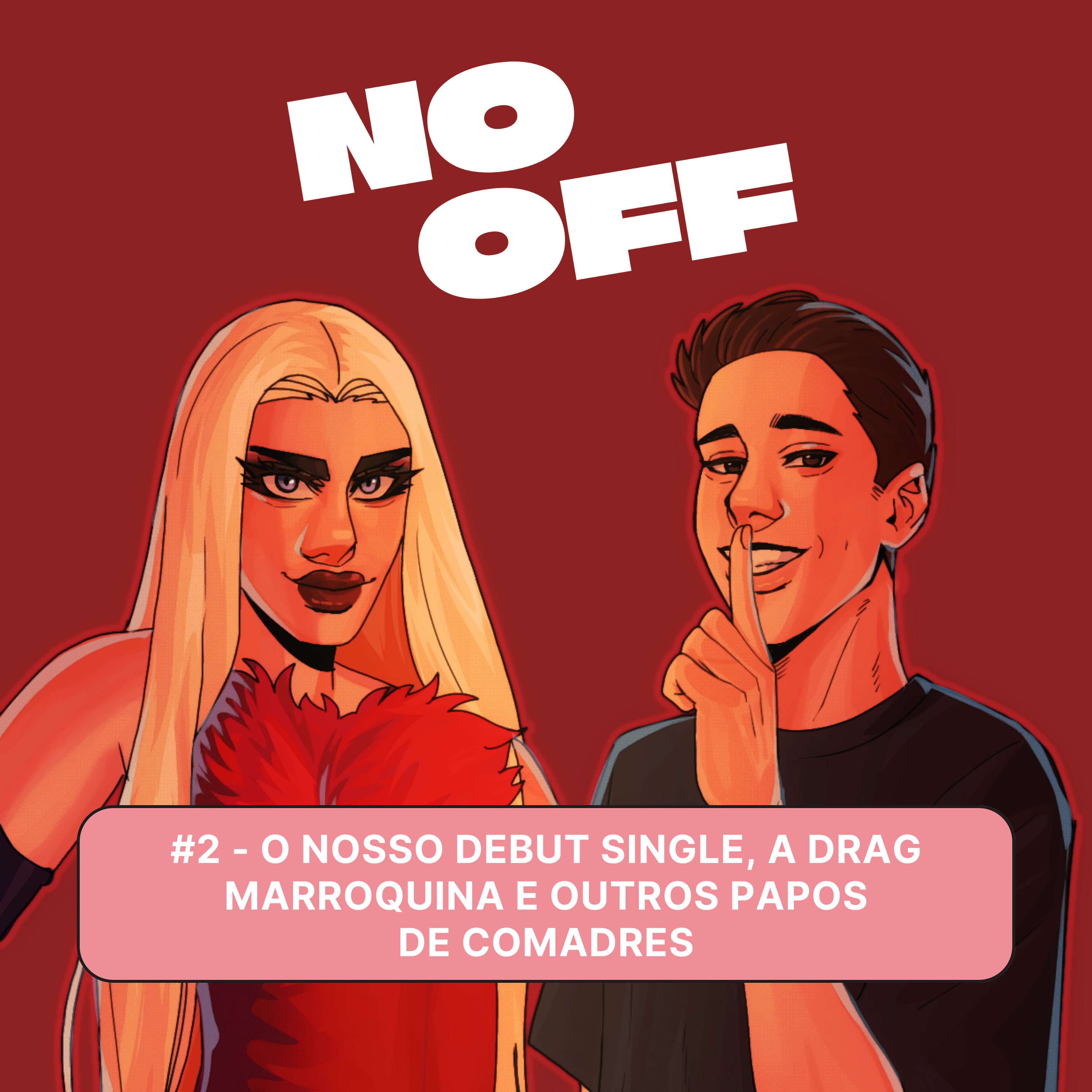 #2 - O nosso debut single, a drag marroquina e outros papos de comadres episode artwork