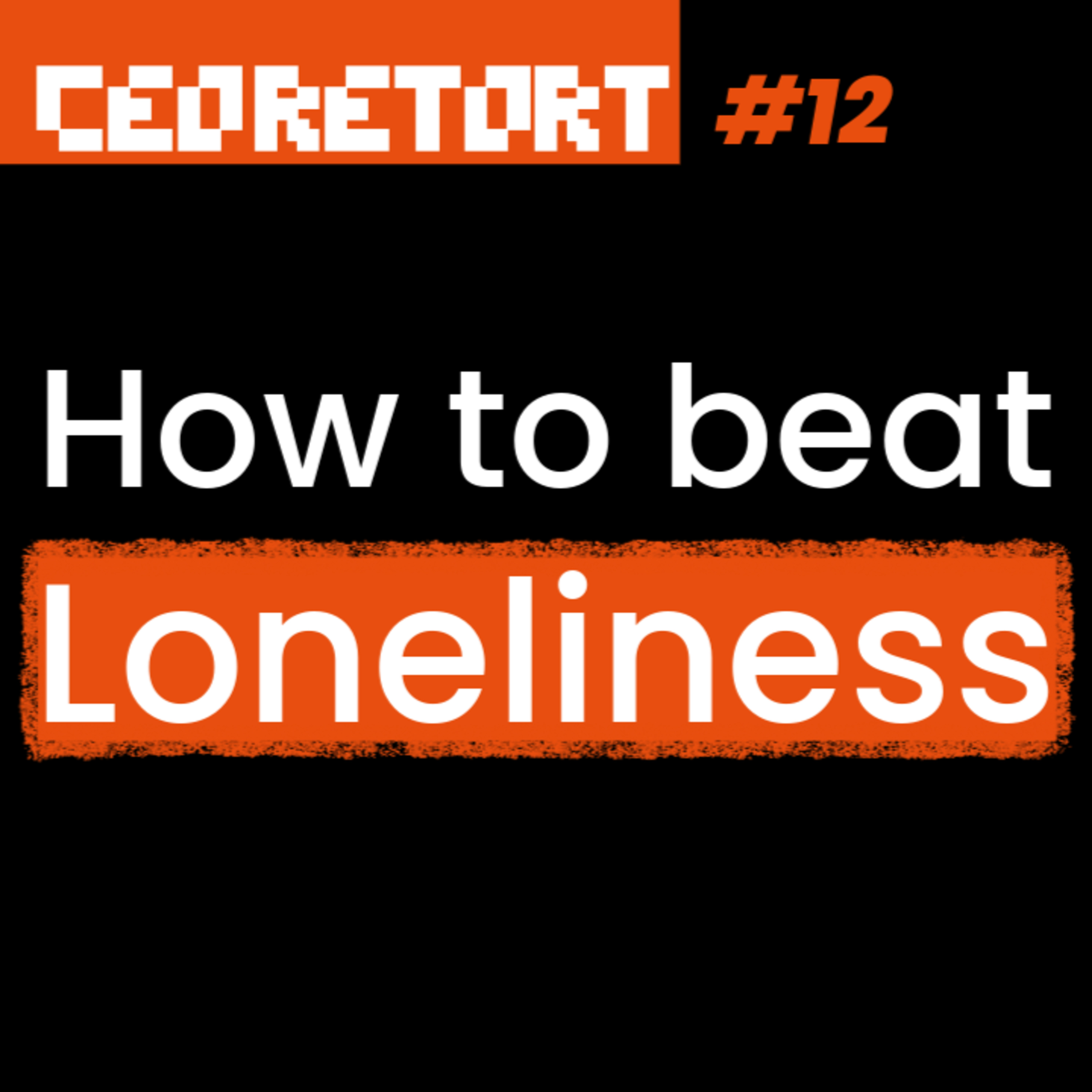 How a Tech CEO and ex-Pro Athlete Overcame Loneliness and Isolation episode artwork