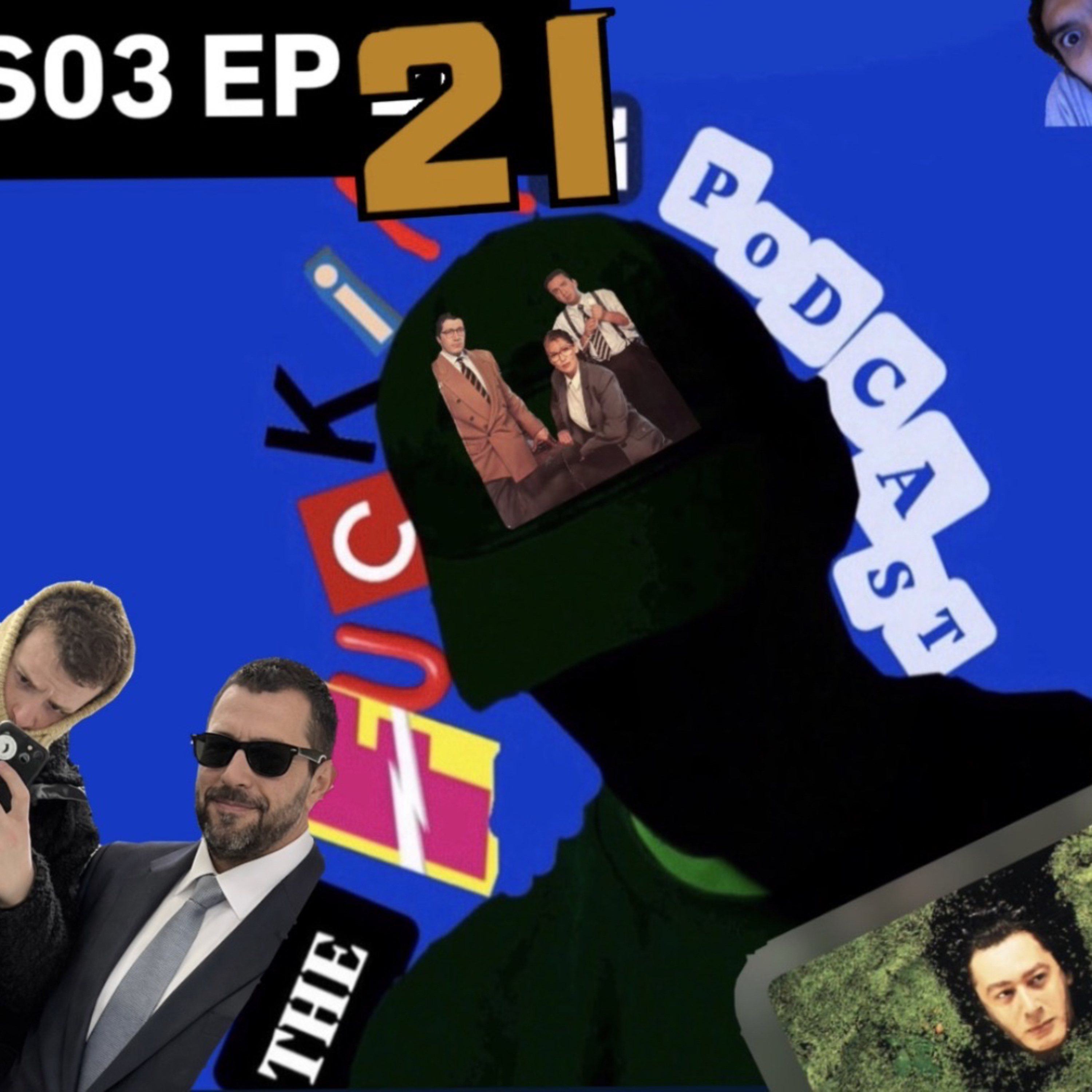 THE FUCKING PODCAST S03E21 episode artwork