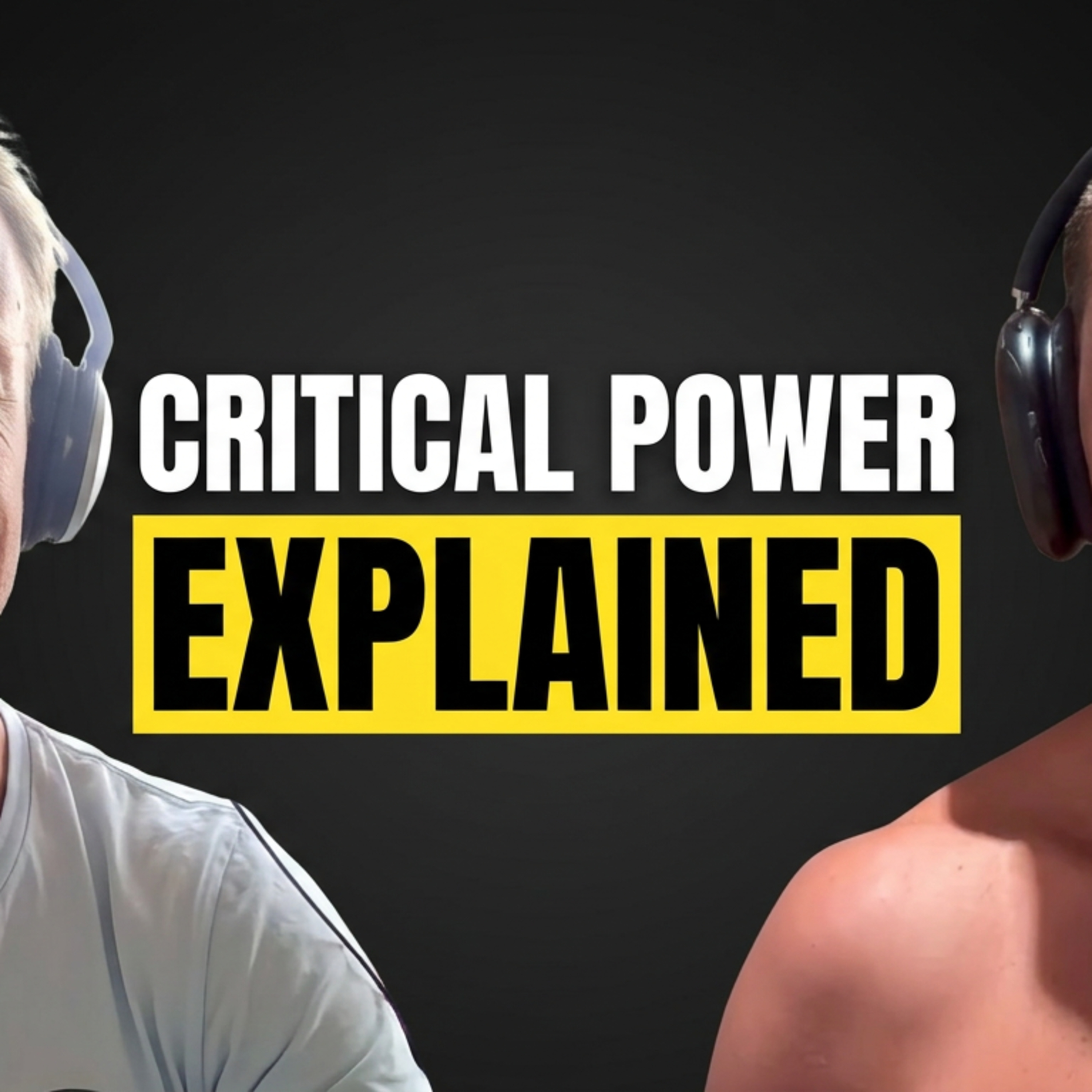 Should you use Critical Power? - The Doctor's Clinic with Doctor Stephen Lane episode artwork